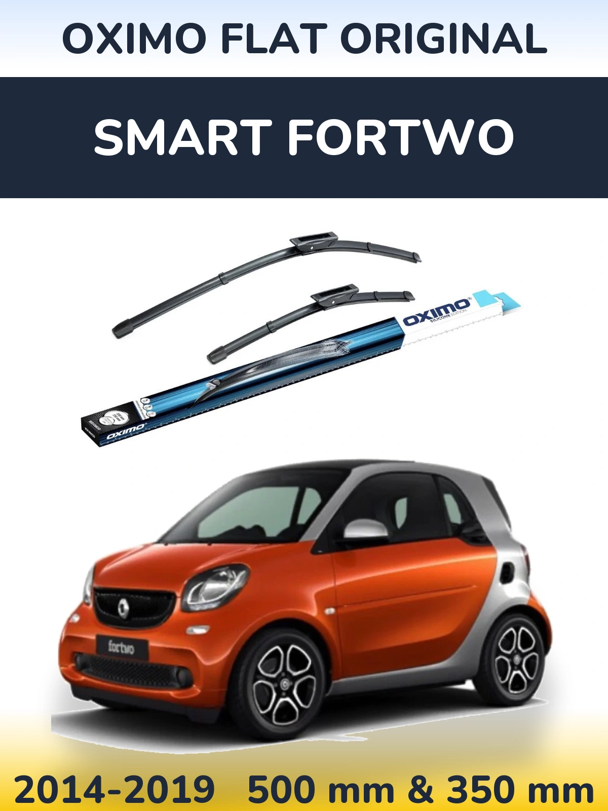 Комплект передніх щіток Oximo Flat Original 500 & 350 мм для Smart Fortwo 2014-2019