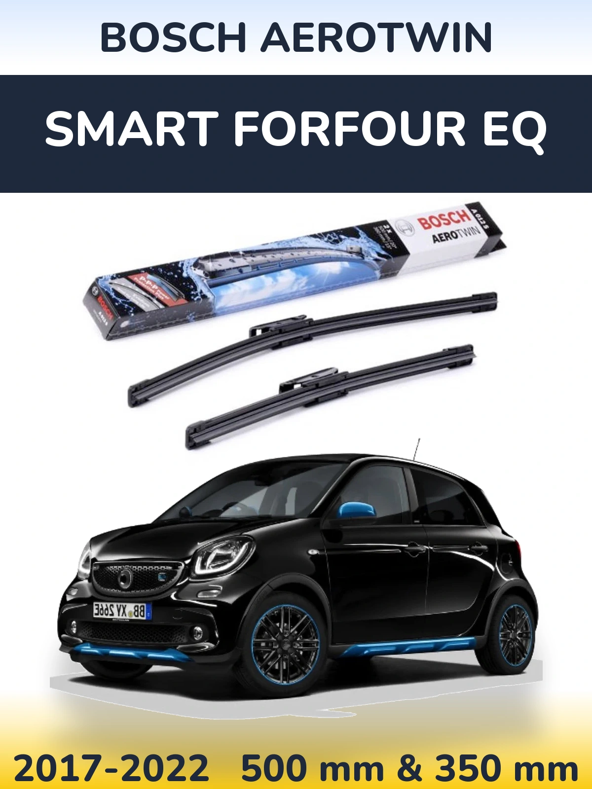Torkarblad BOSCH AeroTwin för Smart Forfour EQ