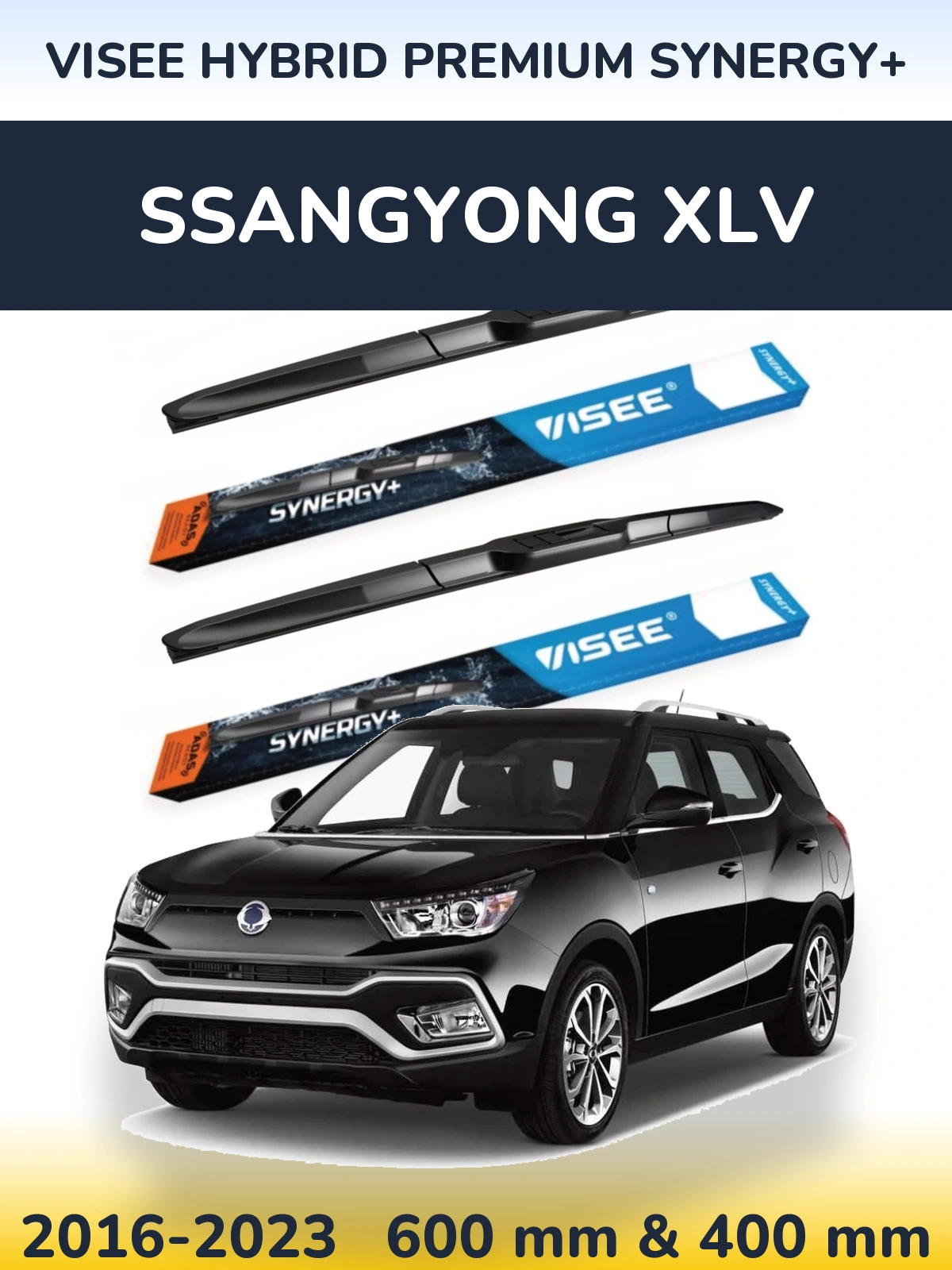 Torkarblad VISEE HYBRID PREMIUM SYNERGY+ för SsangYong XLV