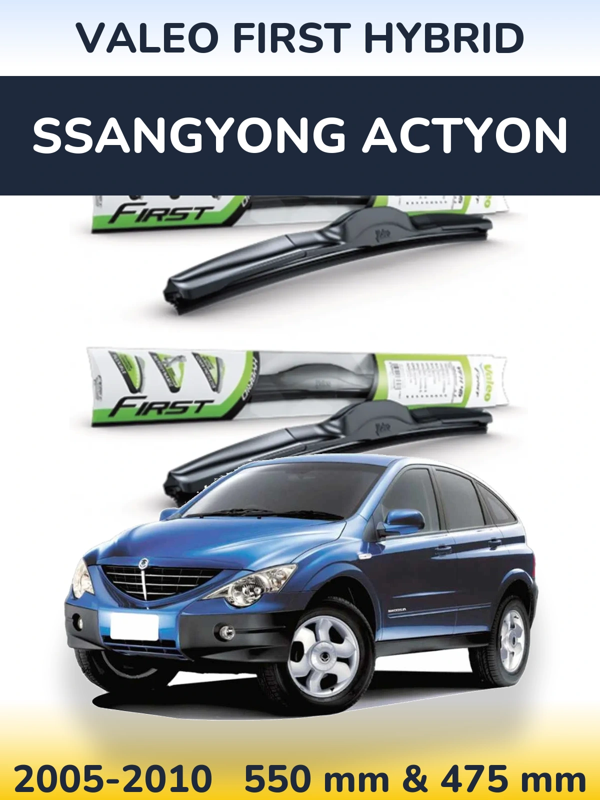 Torkarblad Valeo First Hybrid för SsangYong Actyon