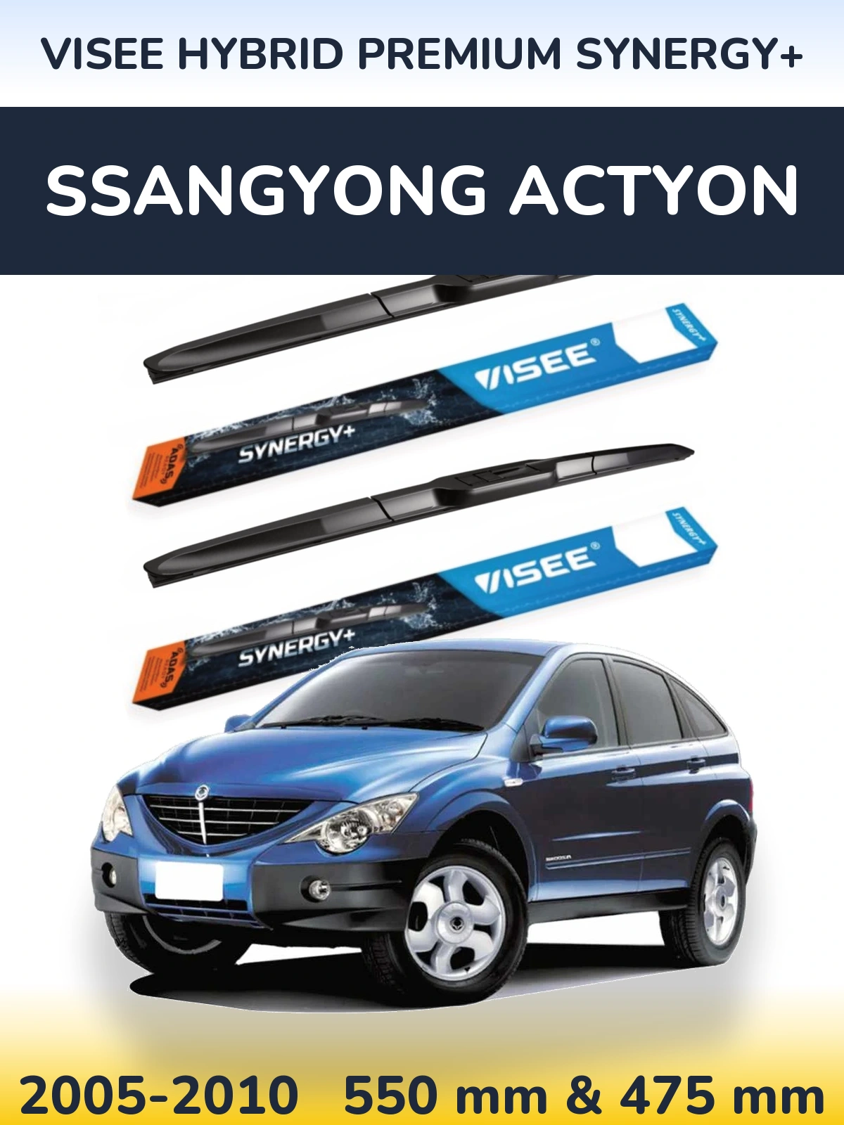 Torkarblad VISEE HYBRID PREMIUM SYNERGY+ för SsangYong Actyon