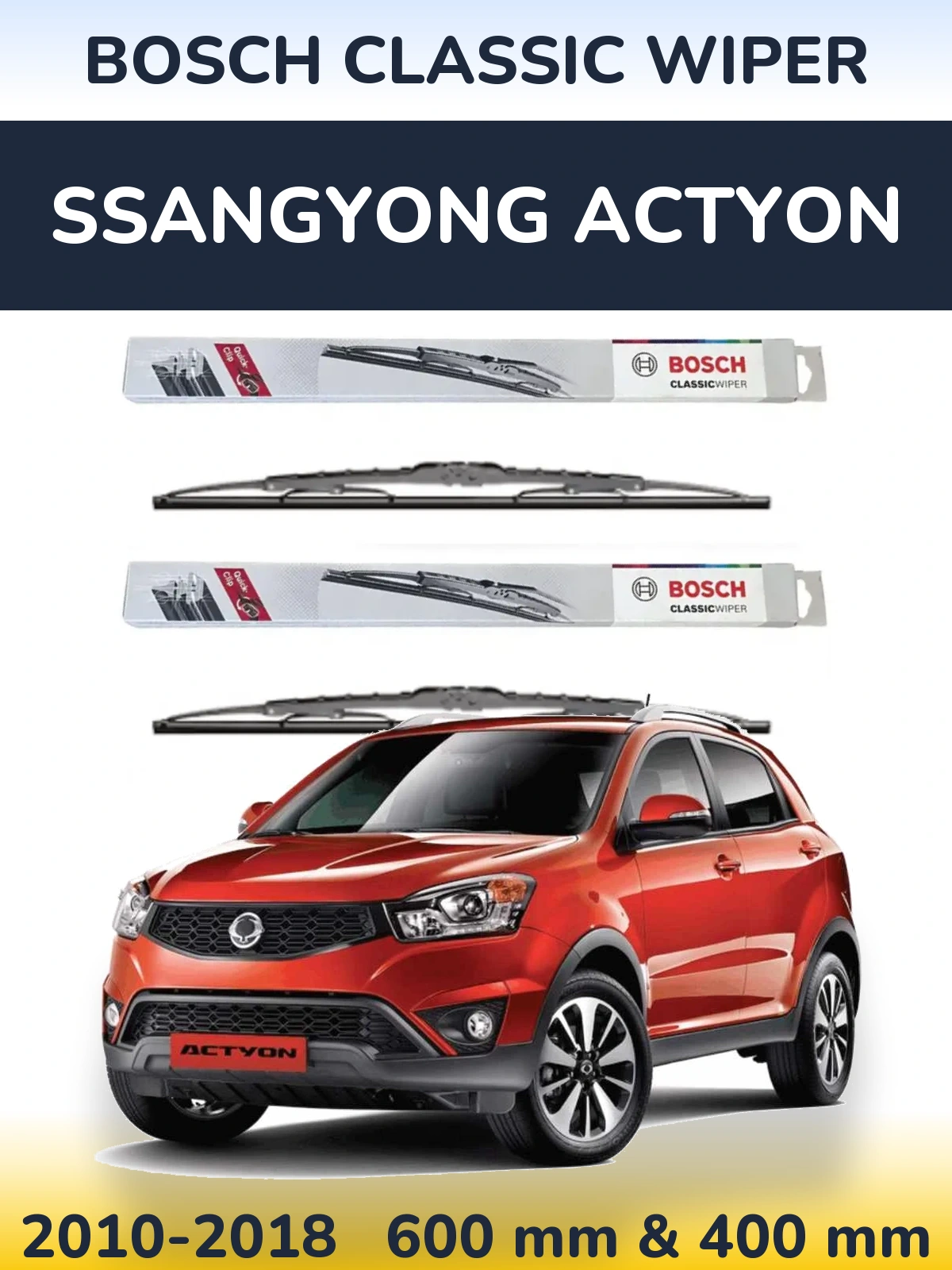 Комплект передніх щіток BOSCH Classic Wiper 600 & 400 мм для SsangYong Actyon 2010-2018