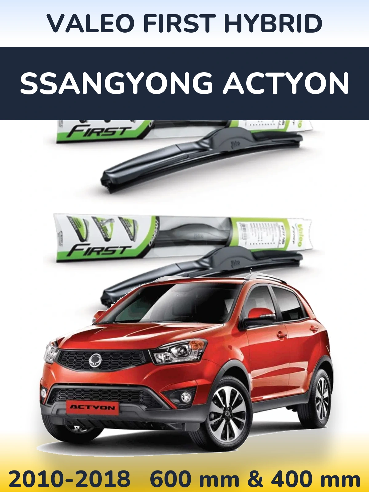 Torkarblad Valeo First Hybrid för SsangYong Actyon