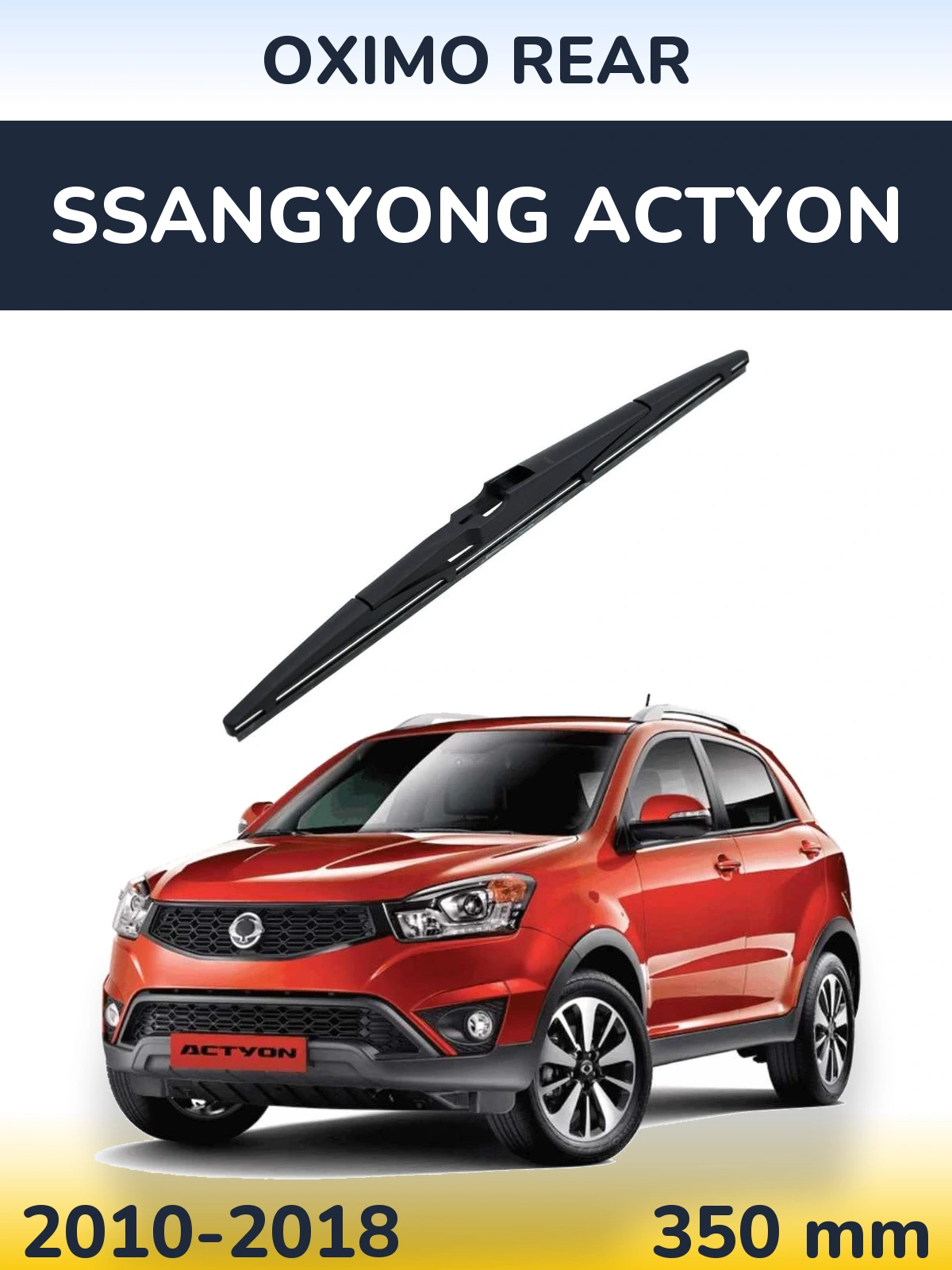 Torkarblad Oximo Rear för SsangYong Actyon