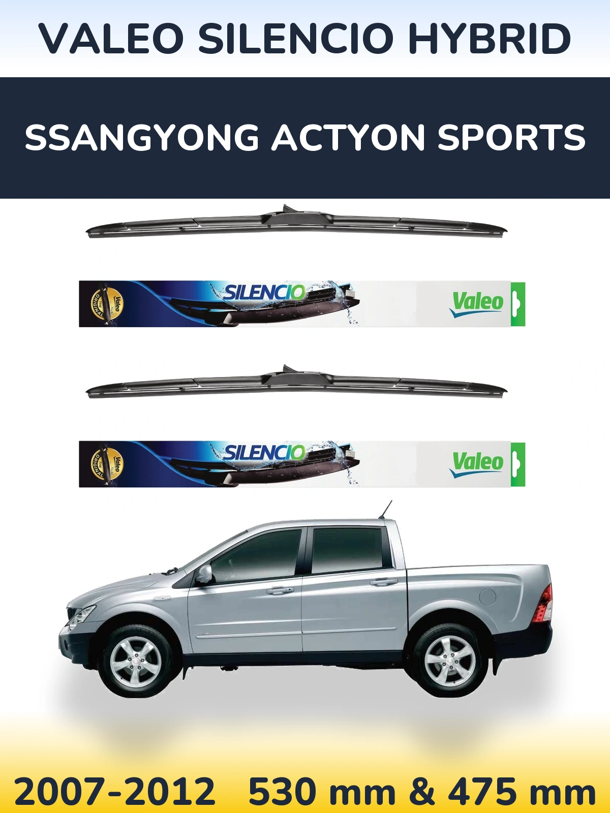 Комплект передніх щіток Valeo Silencio Hybrid 530 & 475 мм для SsangYong Actyon Sports 2007-2012