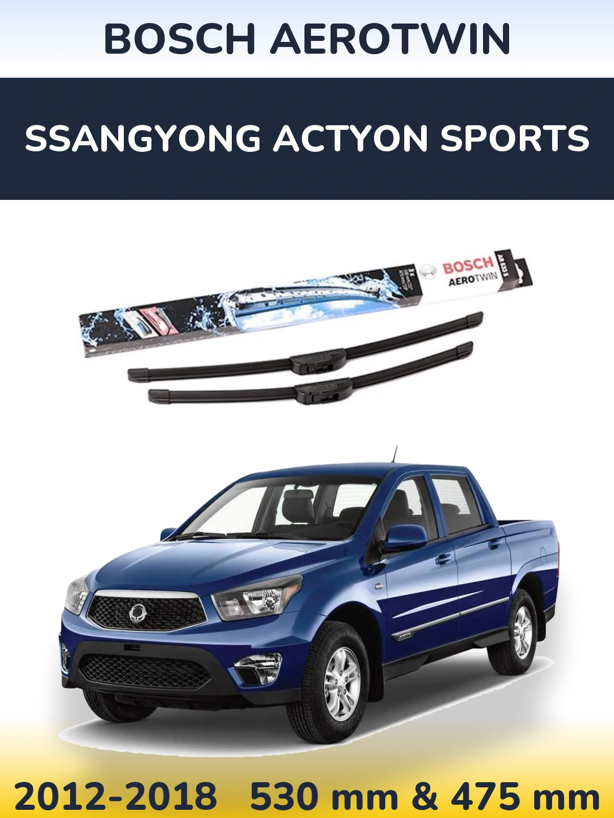 Torkarblad BOSCH AeroTwin för SsangYong Actyon Sports