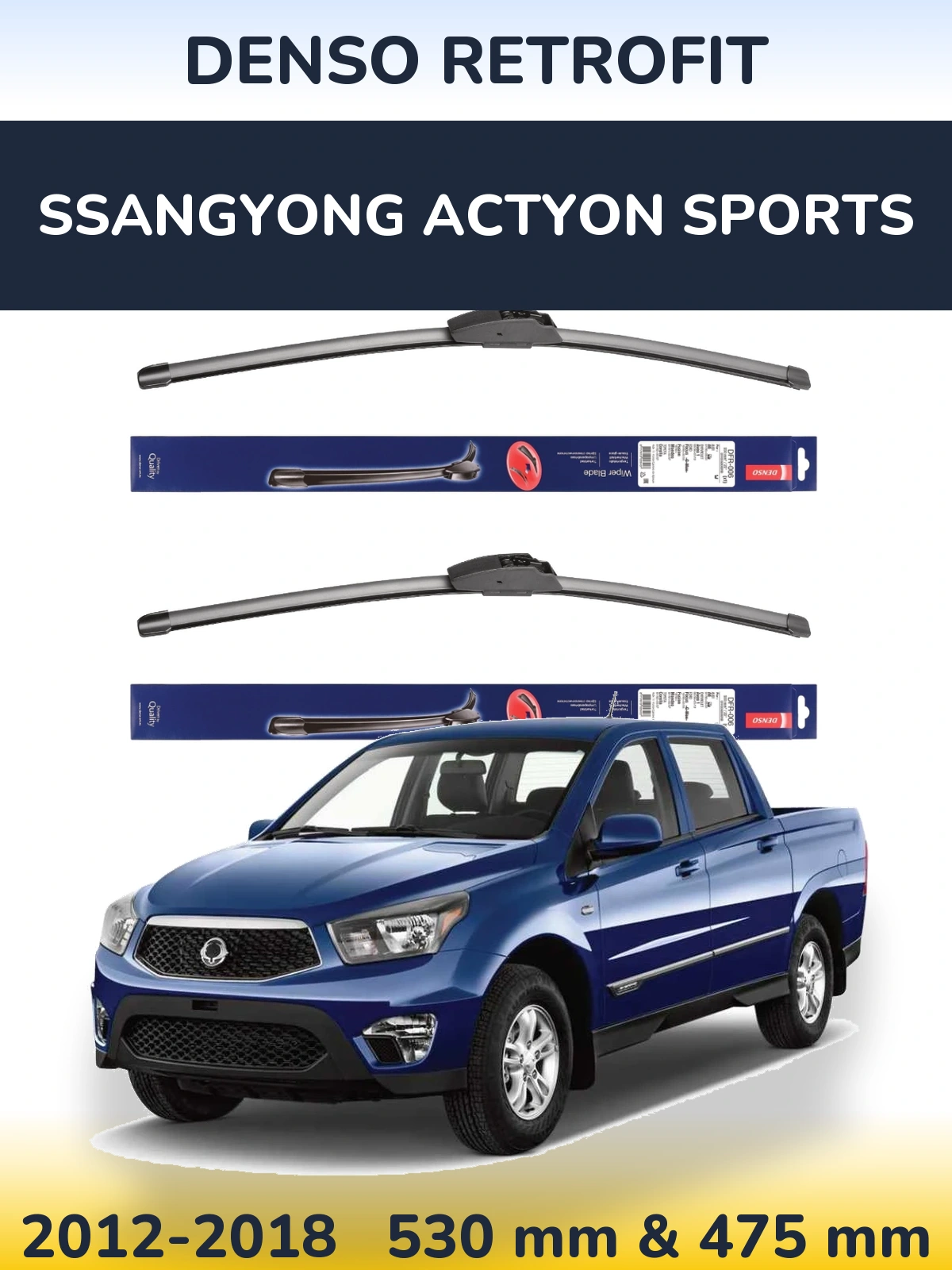 Комплект передніх щіток Denso Retrofit 530 & 475 мм для SsangYong Actyon Sports 2012-2018