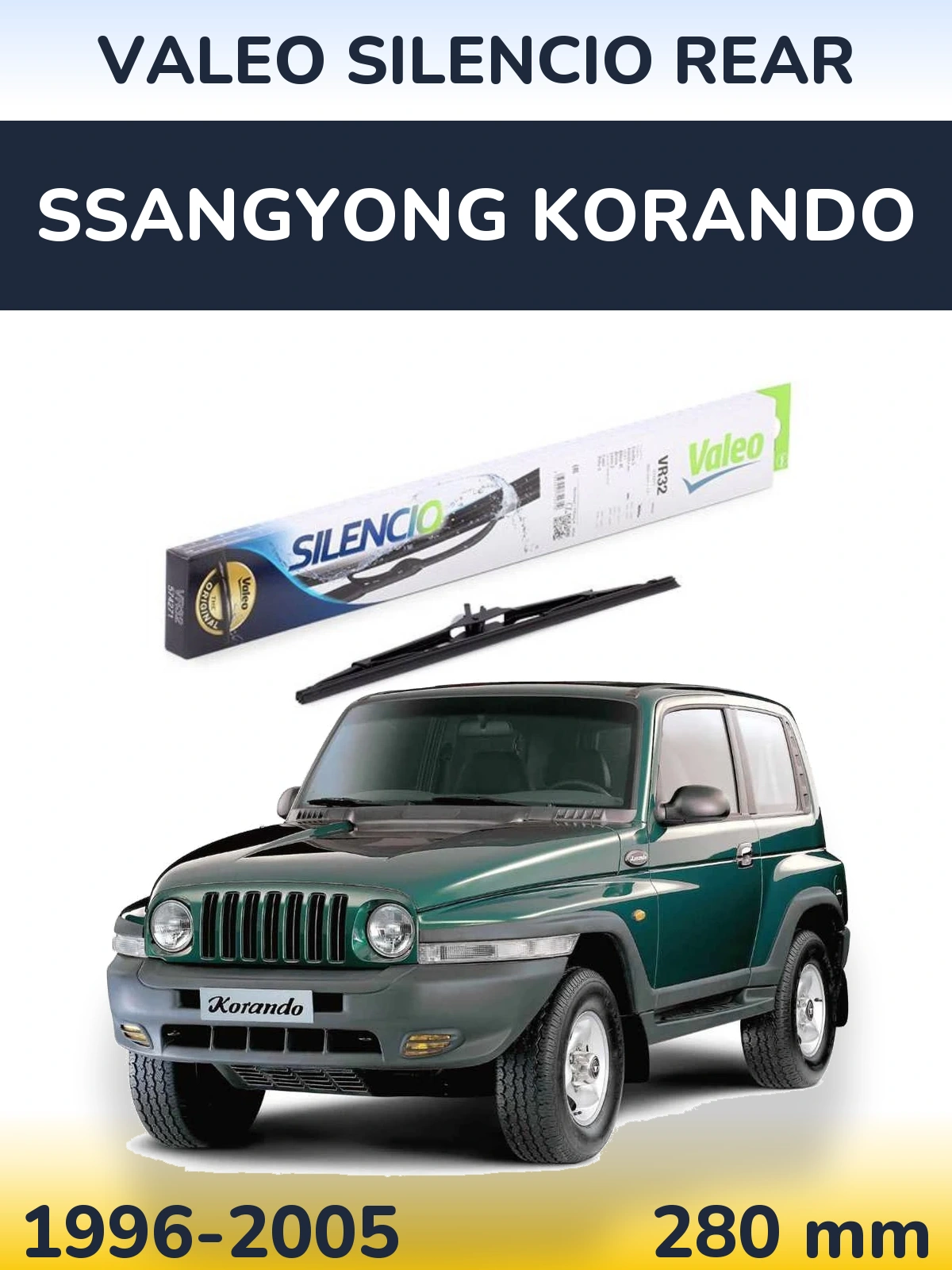 Задня щітка Valeo Silencio Rear 280 мм для SsangYong Korando 1996-2005