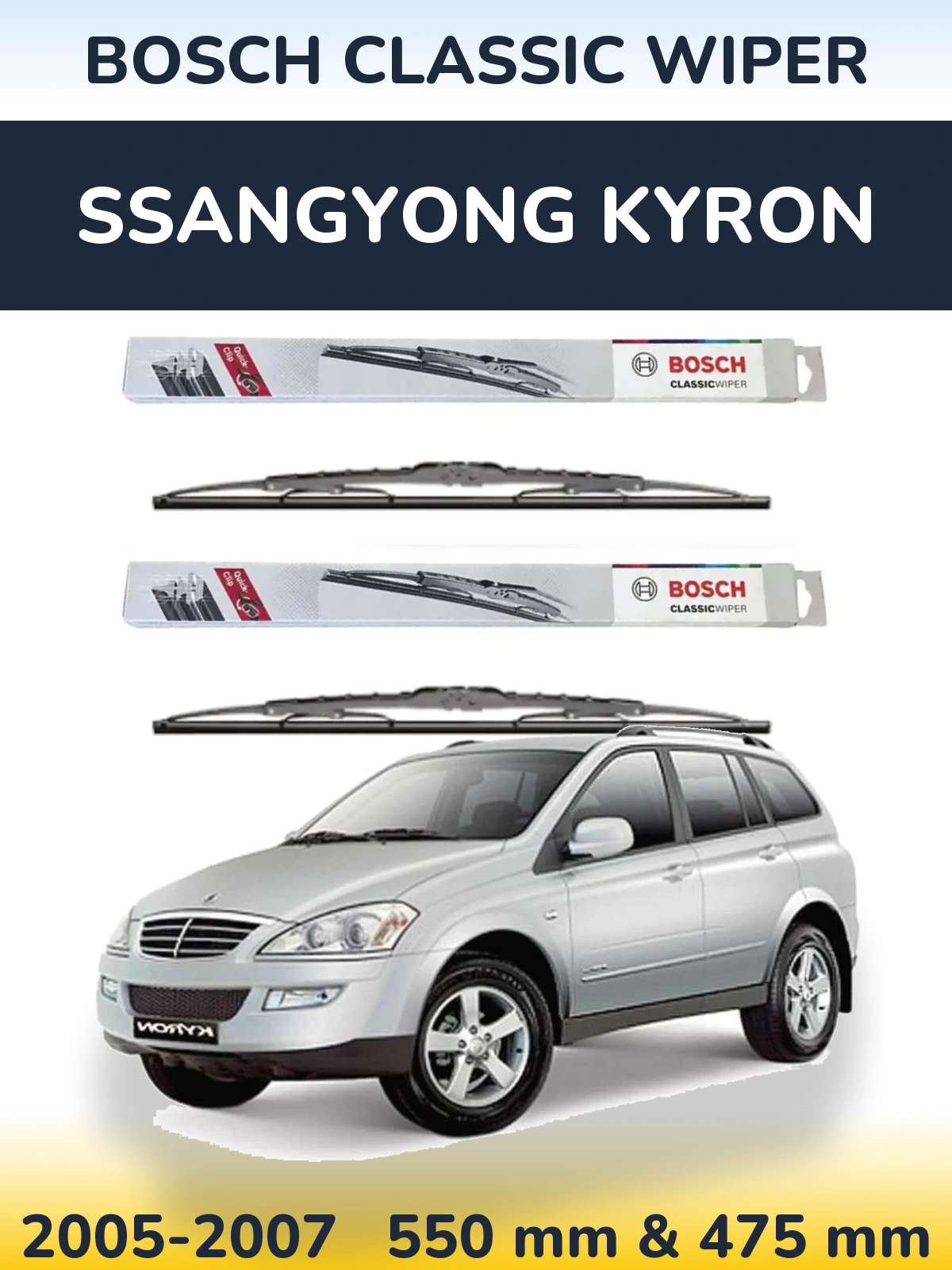 Torkarblad BOSCH Classic Wiper för SsangYong Kyron