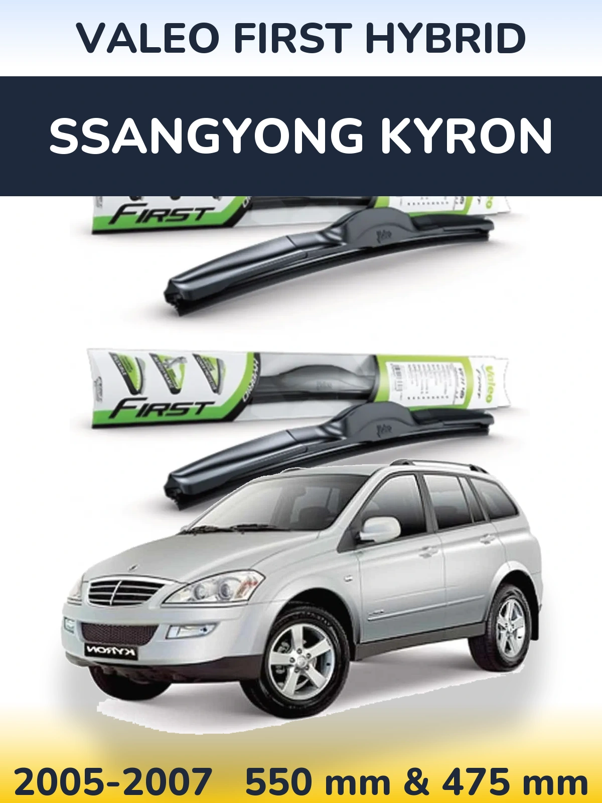 Torkarblad Valeo First Hybrid för SsangYong Kyron
