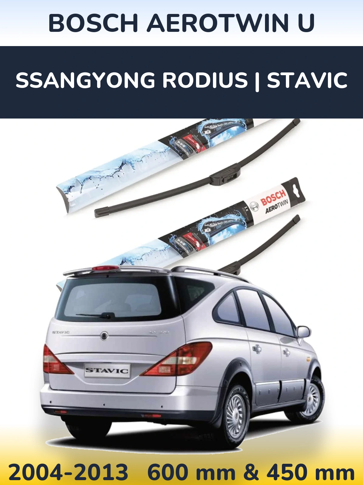 Torkarblad BOSCH AeroTwin U för SsangYong Rodius | Stavic