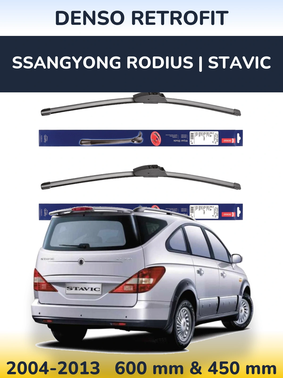 Torkarblad Denso Retrofit för SsangYong Rodius | Stavic