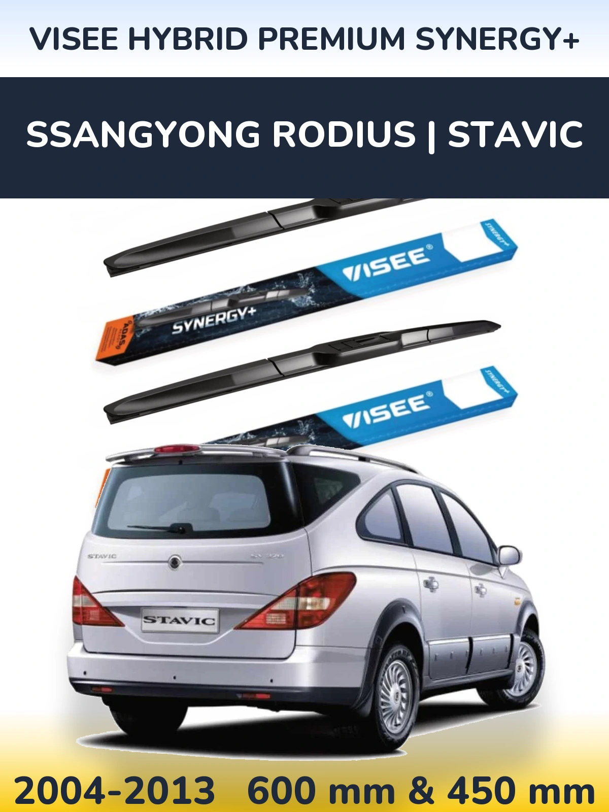 Torkarblad VISEE HYBRID PREMIUM SYNERGY+ för SsangYong Rodius | Stavic