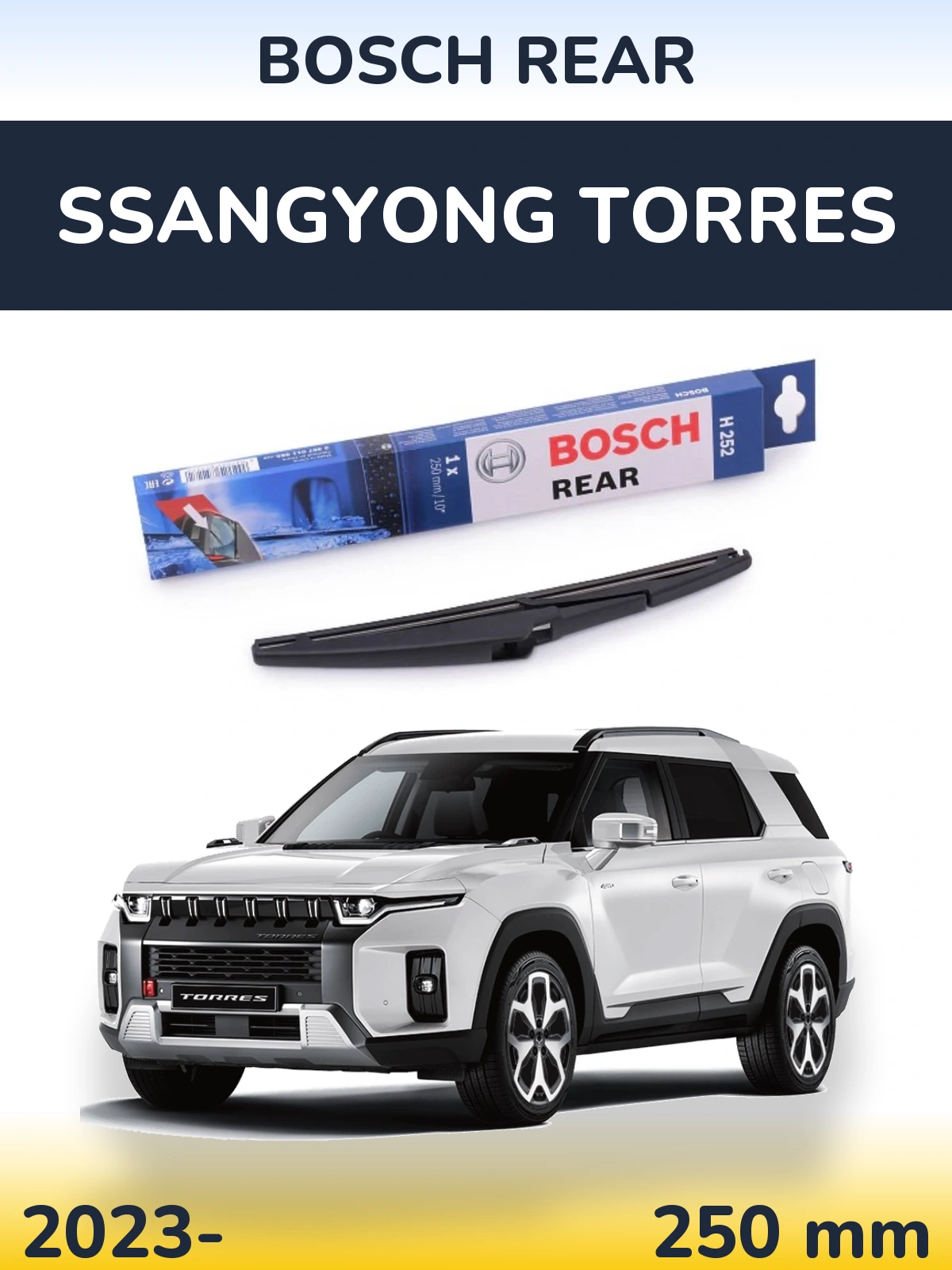 Torkarblad BOSCH Rear för SsangYong Torres