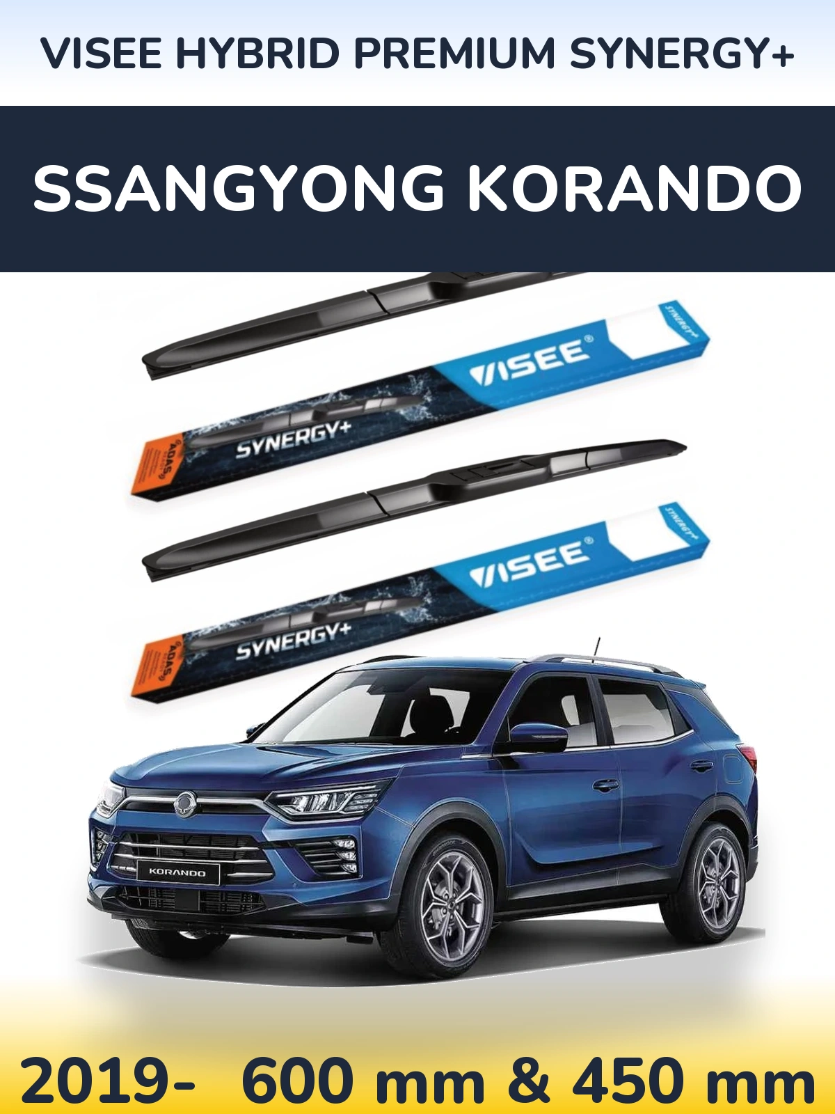 Torkarblad VISEE HYBRID PREMIUM SYNERGY+ för SsangYong Korando