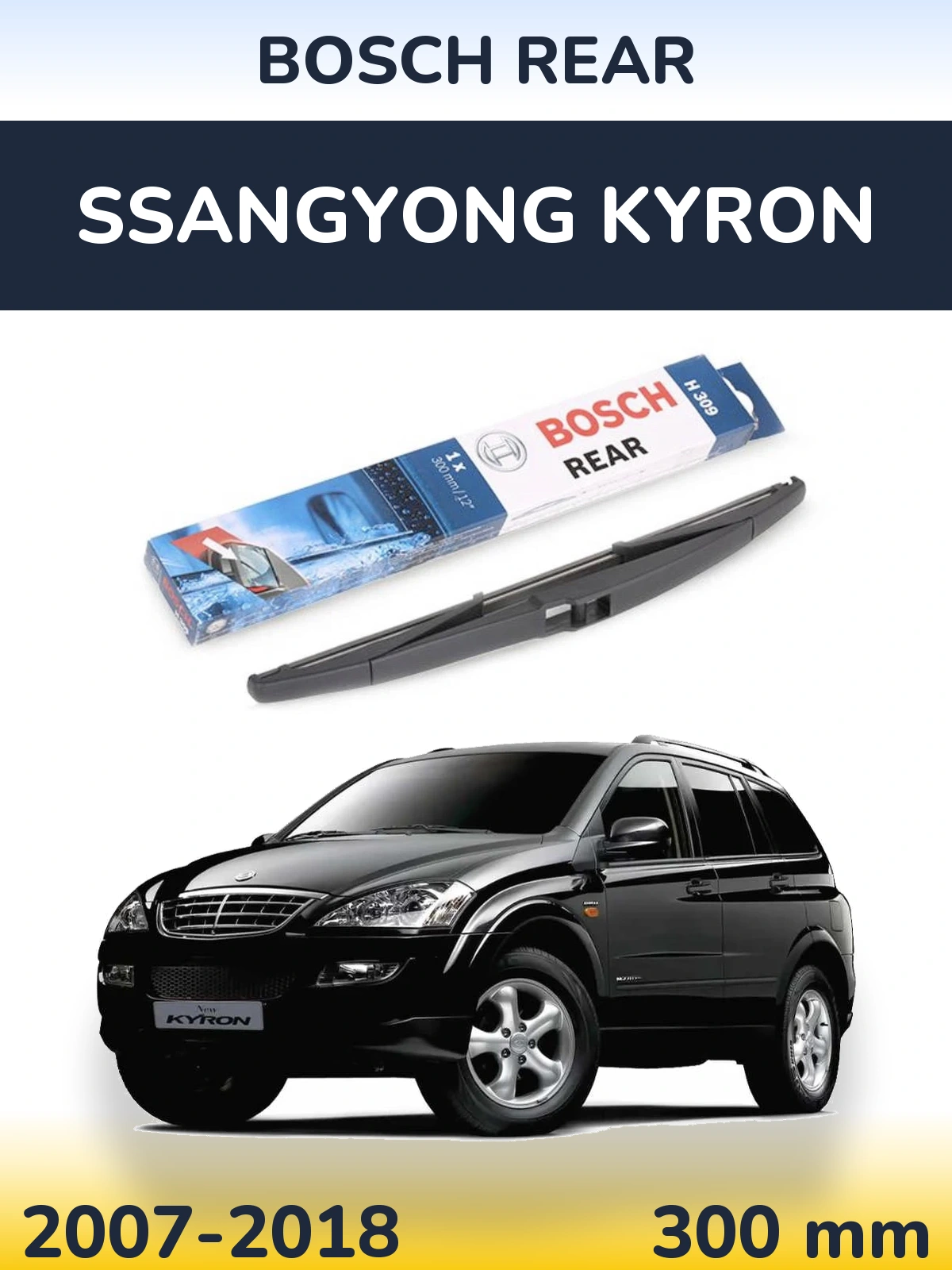 Torkarblad BOSCH Rear för SsangYong Kyron