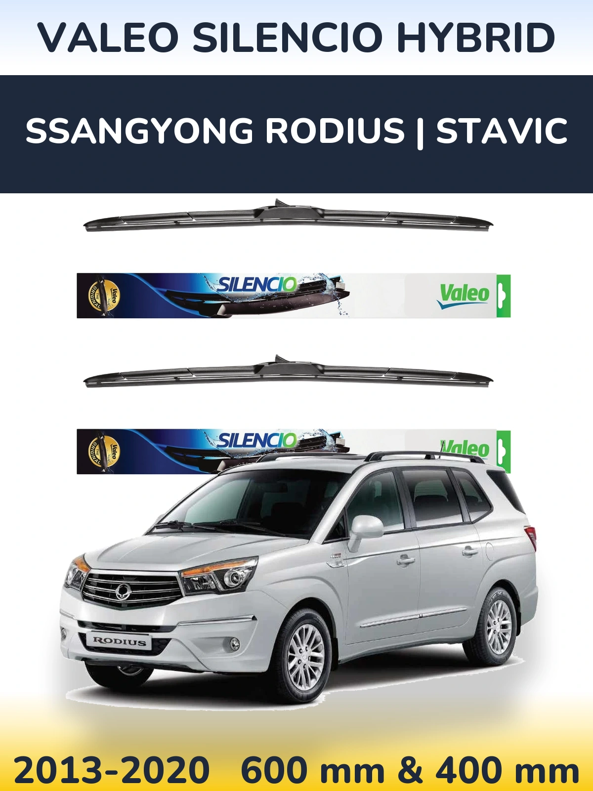 Torkarblad Valeo Silencio Hybrid för SsangYong Rodius | Stavic