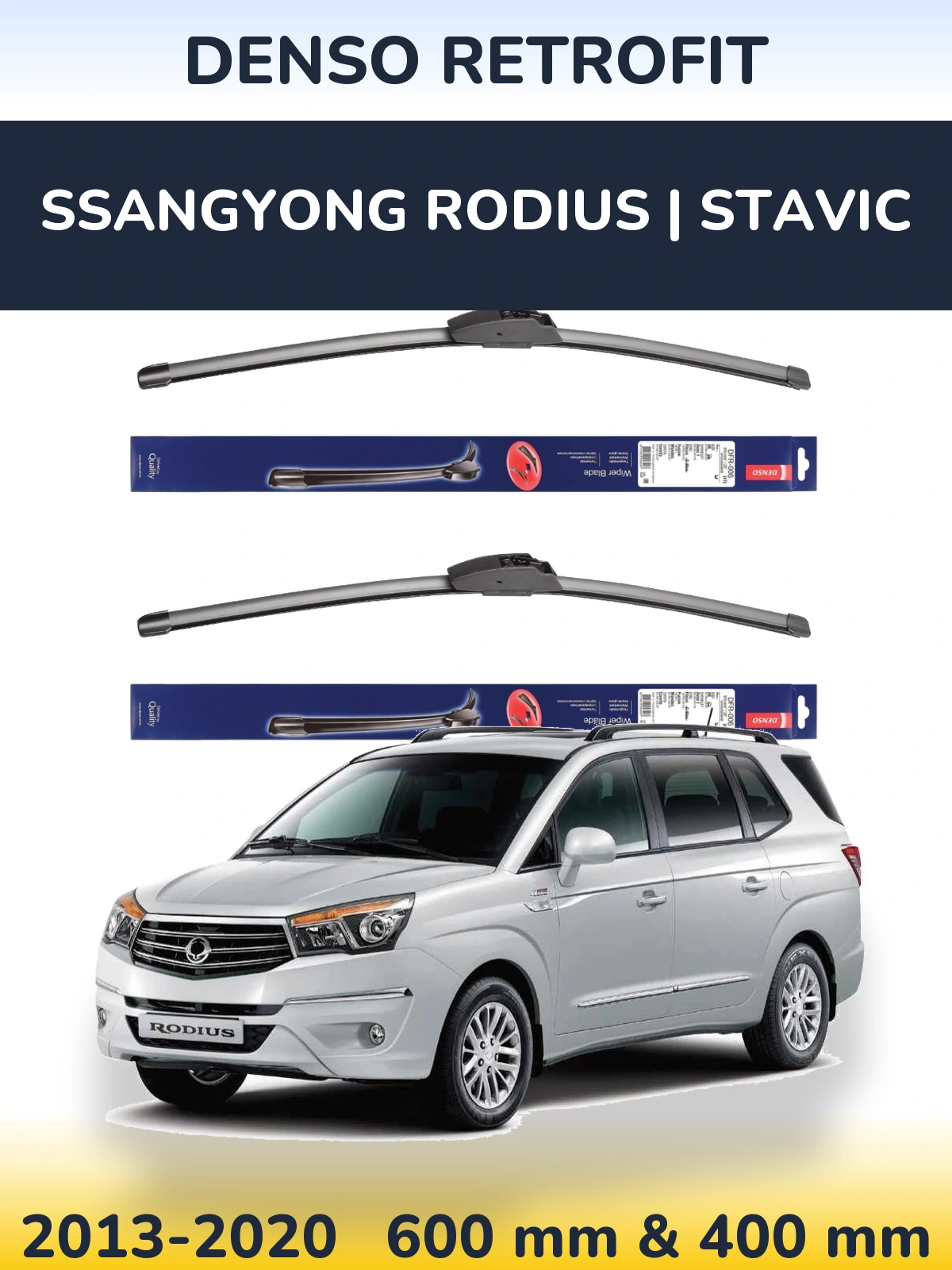 Torkarblad Denso Retrofit för SsangYong Rodius | Stavic