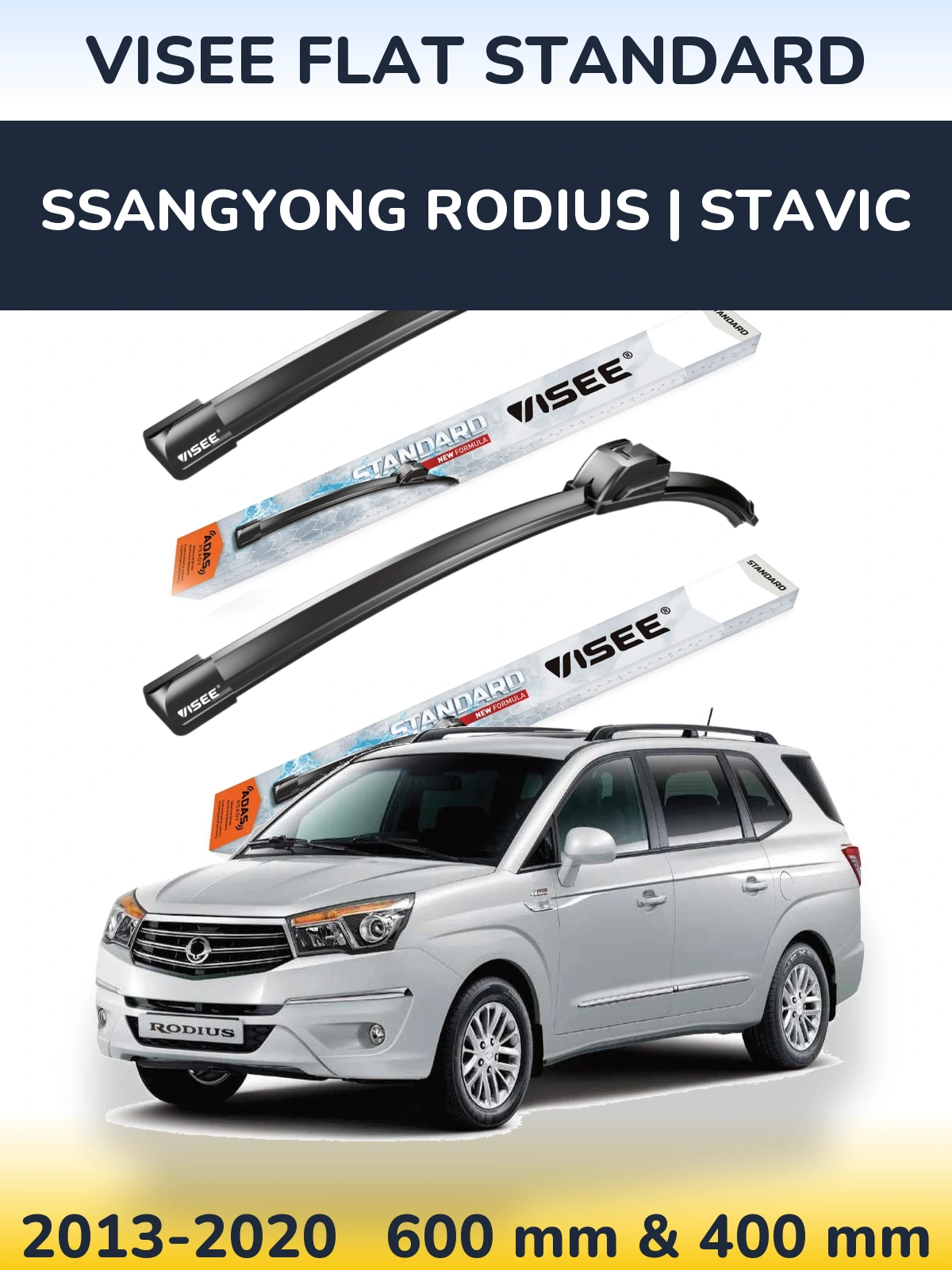 Torkarblad VISEE FLAT STANDARD för SsangYong Rodius | Stavic