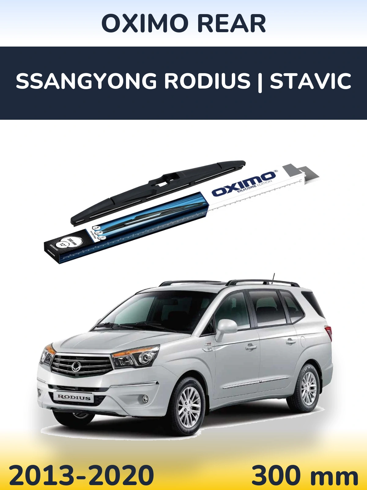Torkarblad Oximo Rear för SsangYong Rodius | Stavic