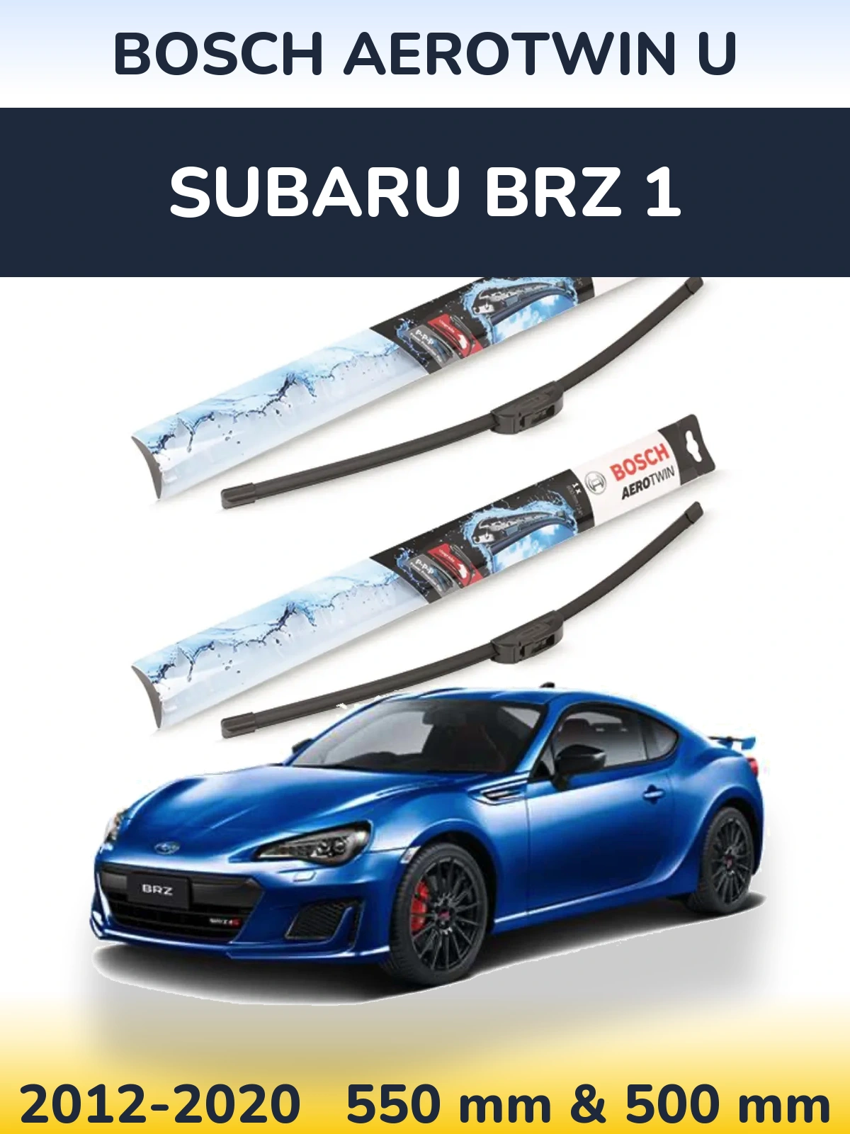 Комплект передніх щіток BOSCH AeroTwin U 550 & 500 мм для Subaru BRZ 1 2012-2020
