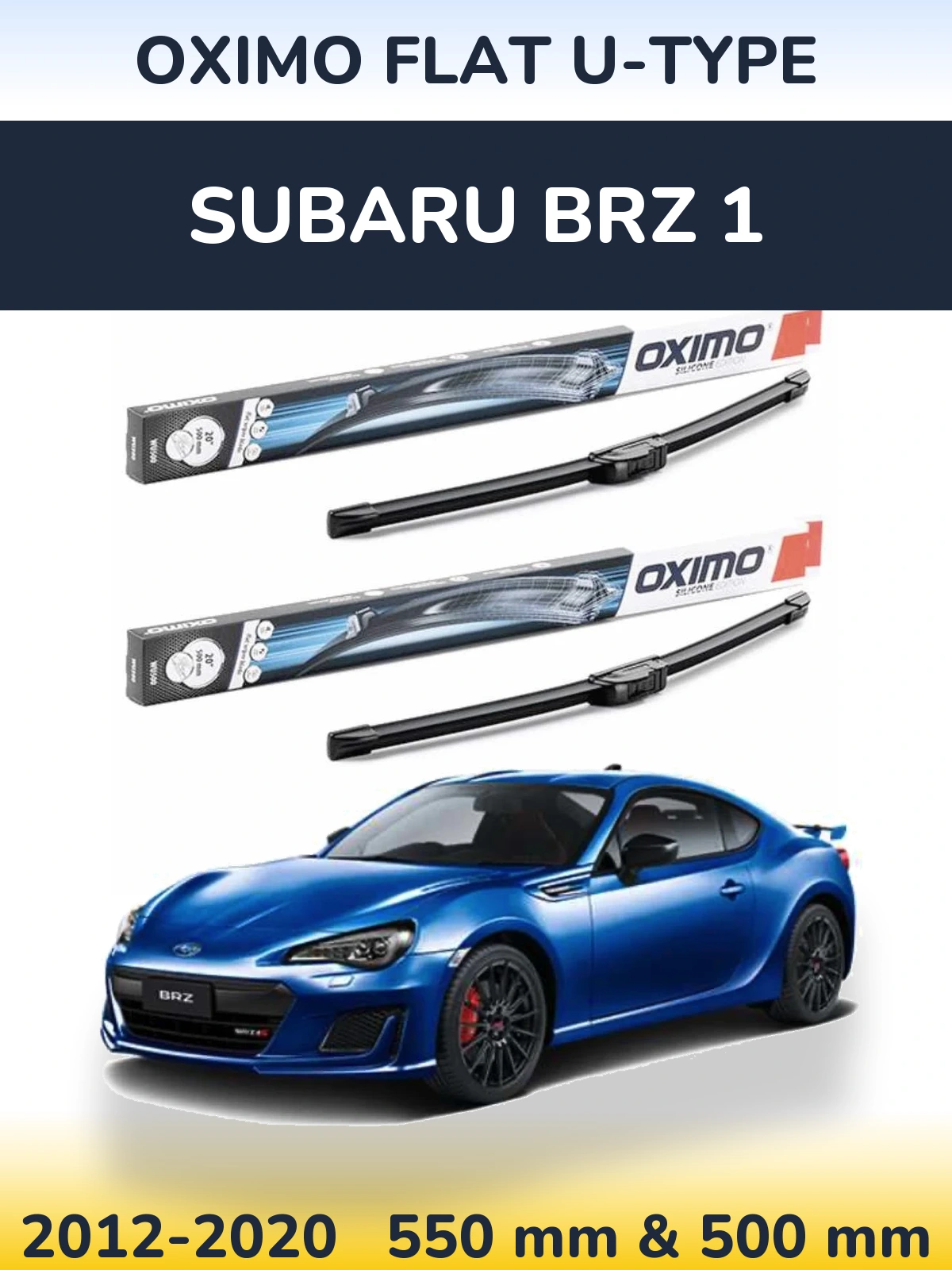 Комплект передніх щіток Oximo Flat U-type 550 & 500 мм для Subaru BRZ 1 2012-2020