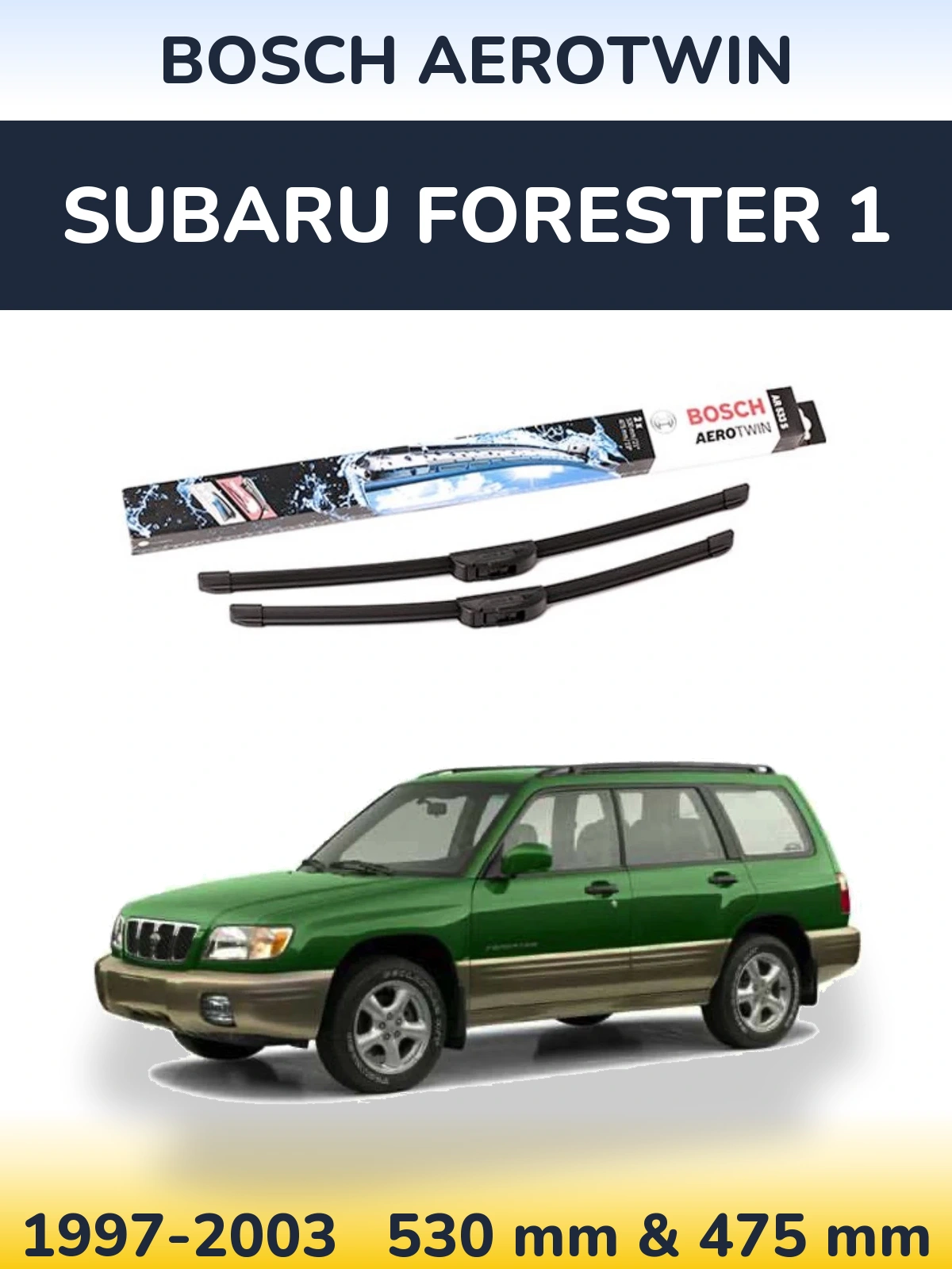 Torkarblad BOSCH AeroTwin för Subaru Forester 1