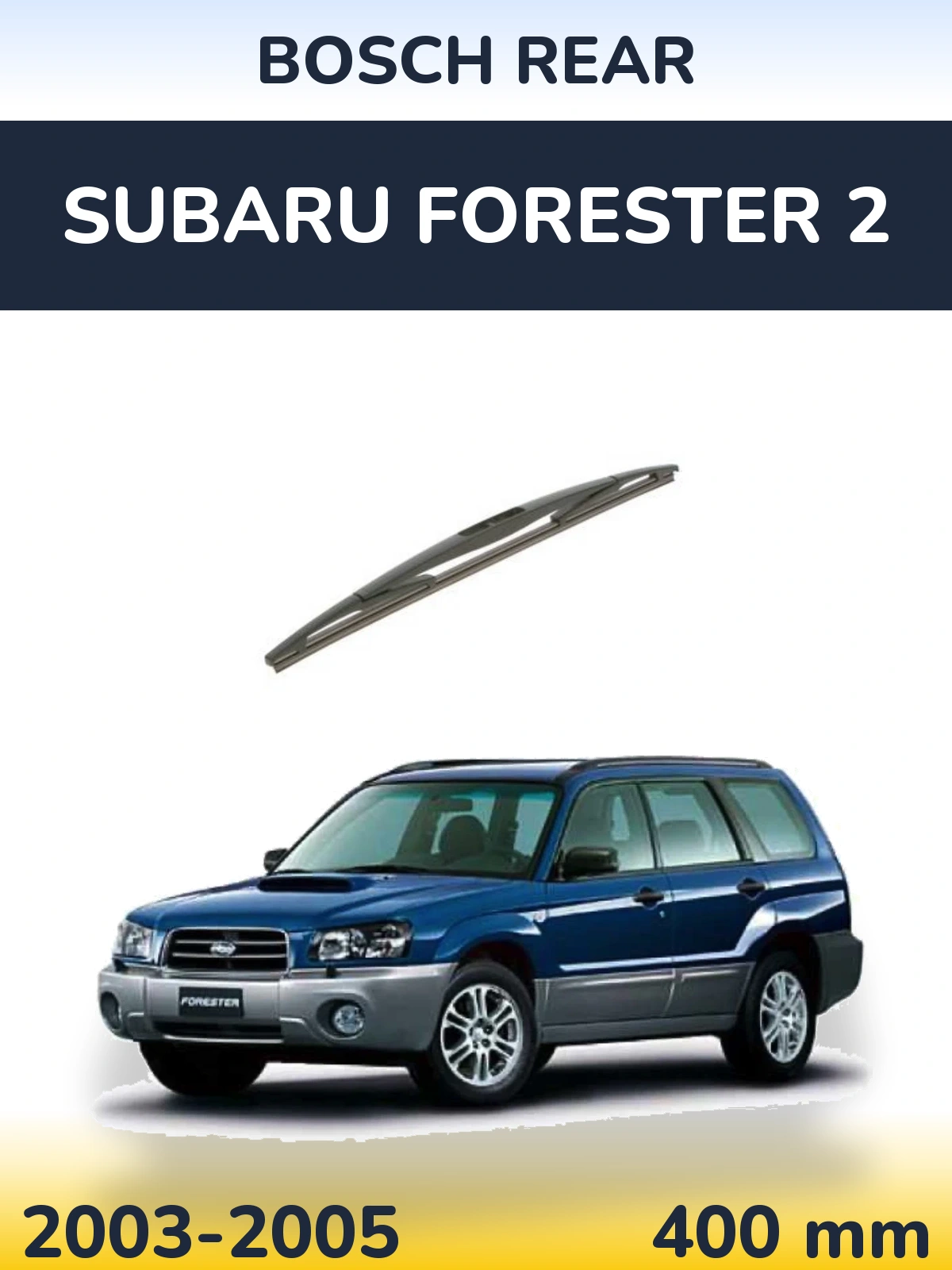 Torkarblad BOSCH Rear för Subaru Forester 2