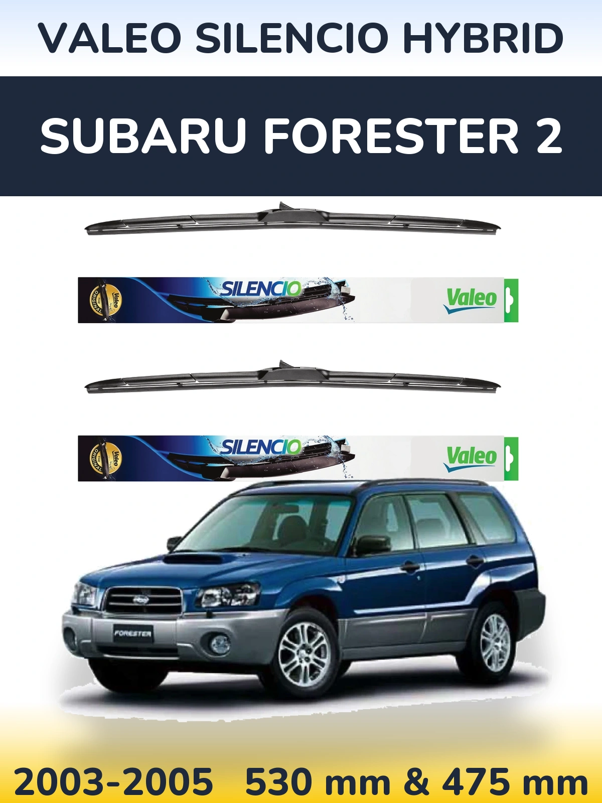 Torkarblad Valeo Silencio Hybrid för Subaru Forester 2