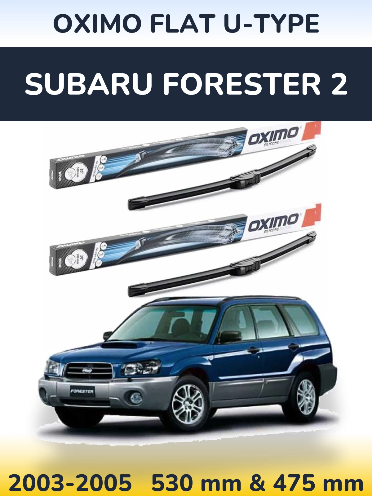 Комплект передних дворников Oximo Flat U-type 530 & 475 мм для Subaru Forester 2 2003-2005
