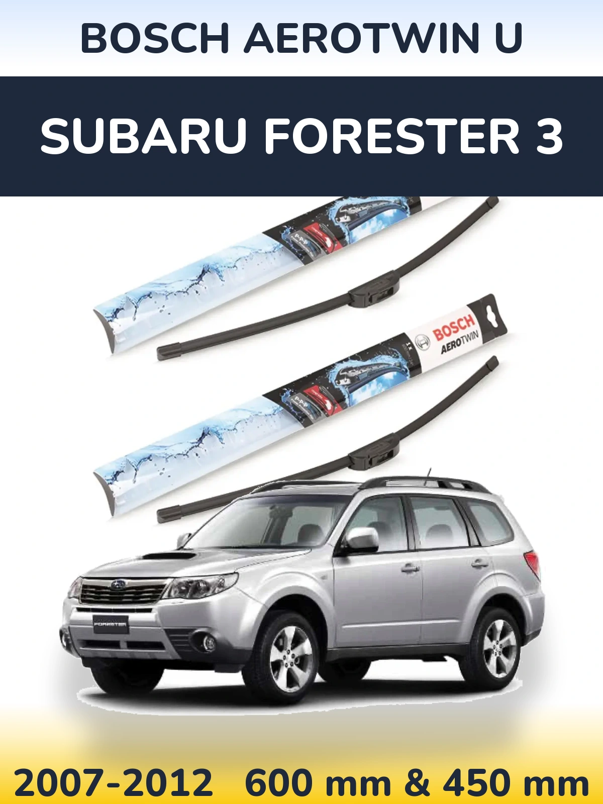 Torkarblad BOSCH AeroTwin U för Subaru Forester 3