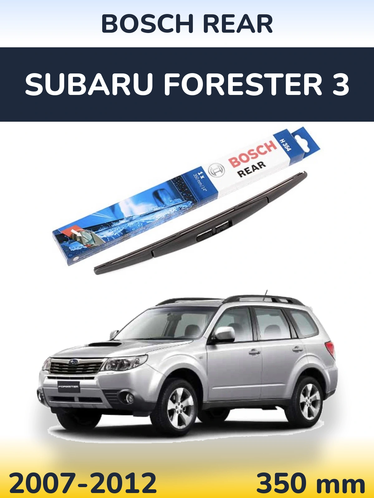 Rear wiper blade BOSCH Rear 350 mm for Subaru Forester 3 2007-2012