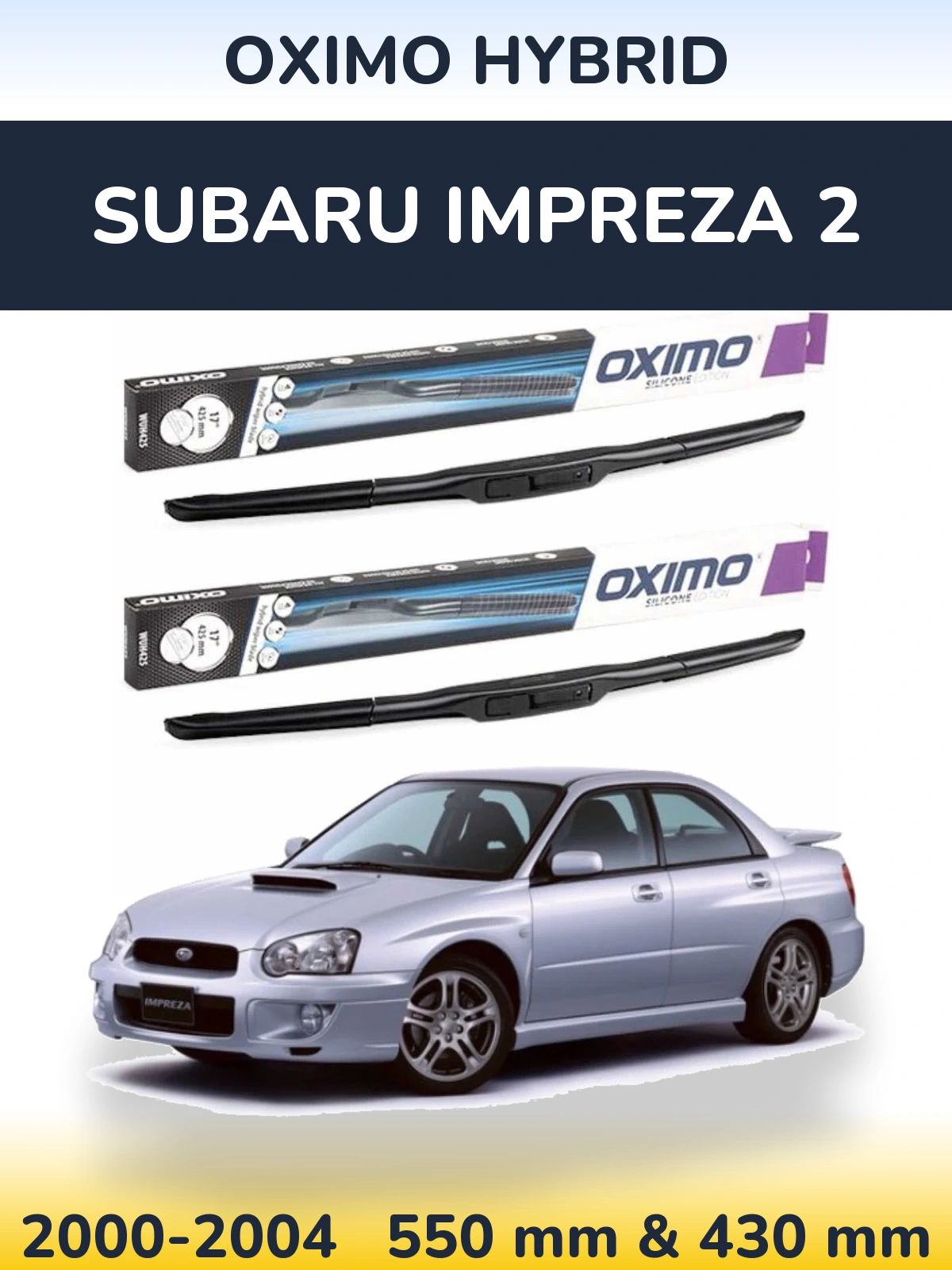 Комплект передних дворников Oximo Hybrid 550 & 430 мм для Subaru Impreza 2 2000-2004