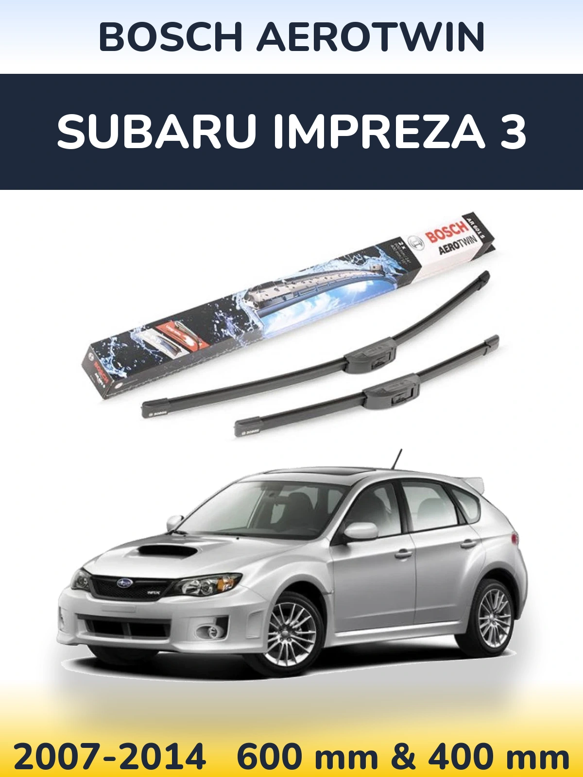 Torkarblad BOSCH AeroTwin för Subaru Impreza 3