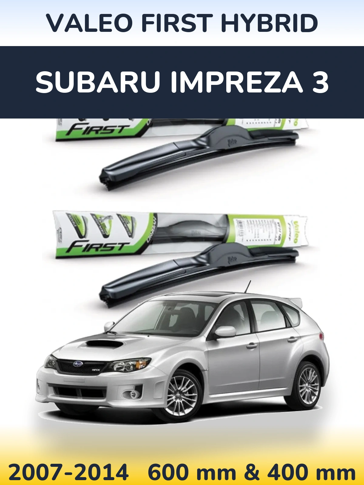 Torkarblad Valeo First Hybrid för Subaru Impreza 3