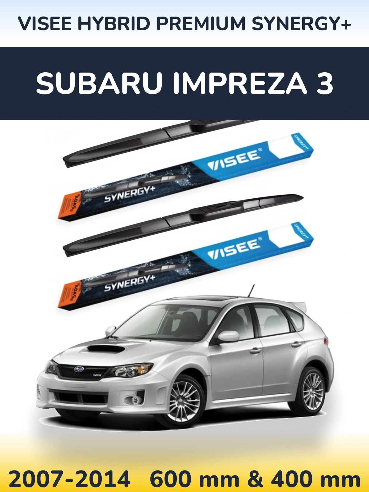 Комплект передніх щіток VISEE HYBRID PREMIUM SYNERGY+ 600 & 400 мм для Subaru Impreza 3 2007-2014