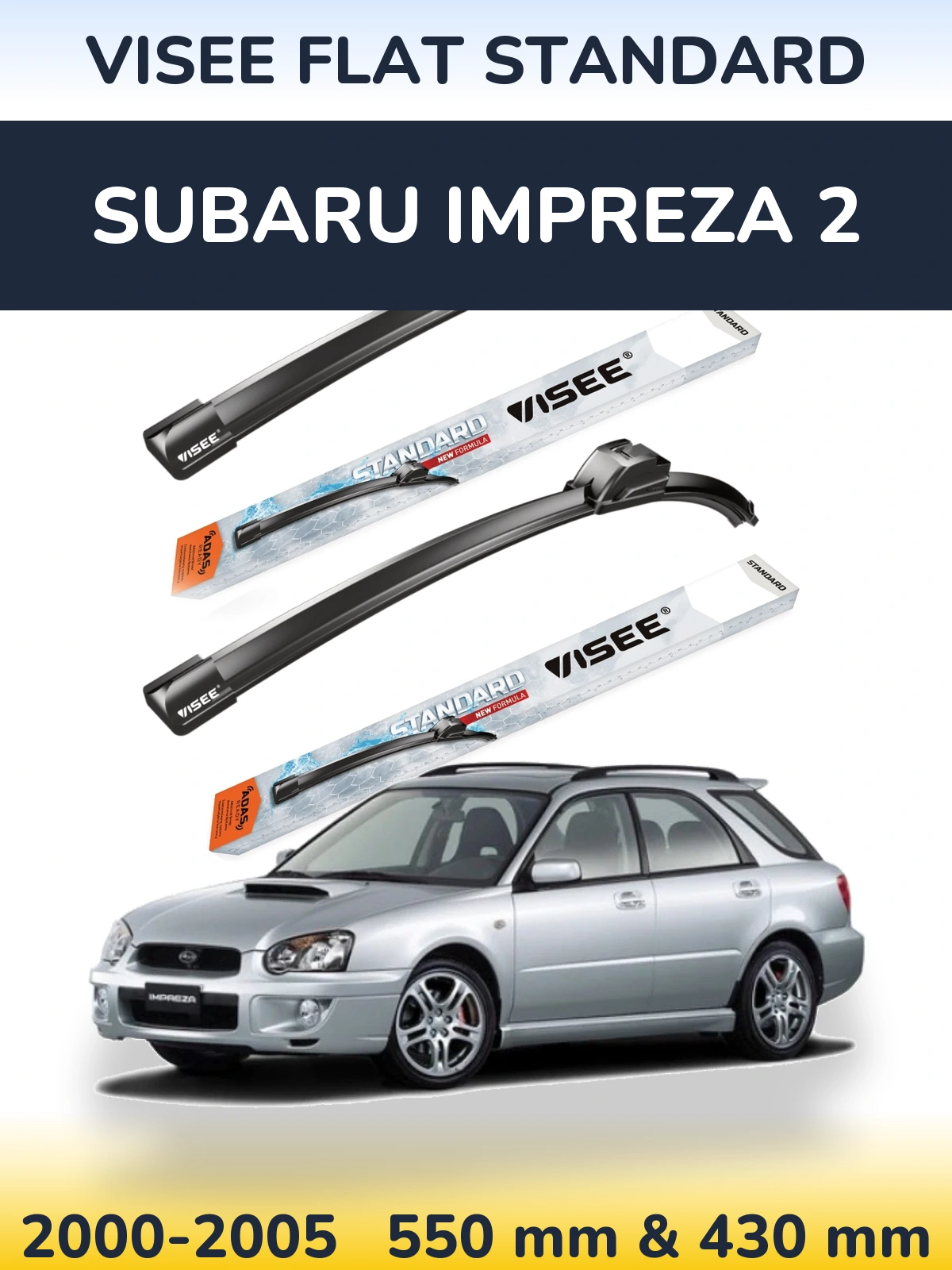 Front wiper blade set VISEE FLAT STANDARD 550 & 430 mm for Subaru Impreza 2 2000-2005