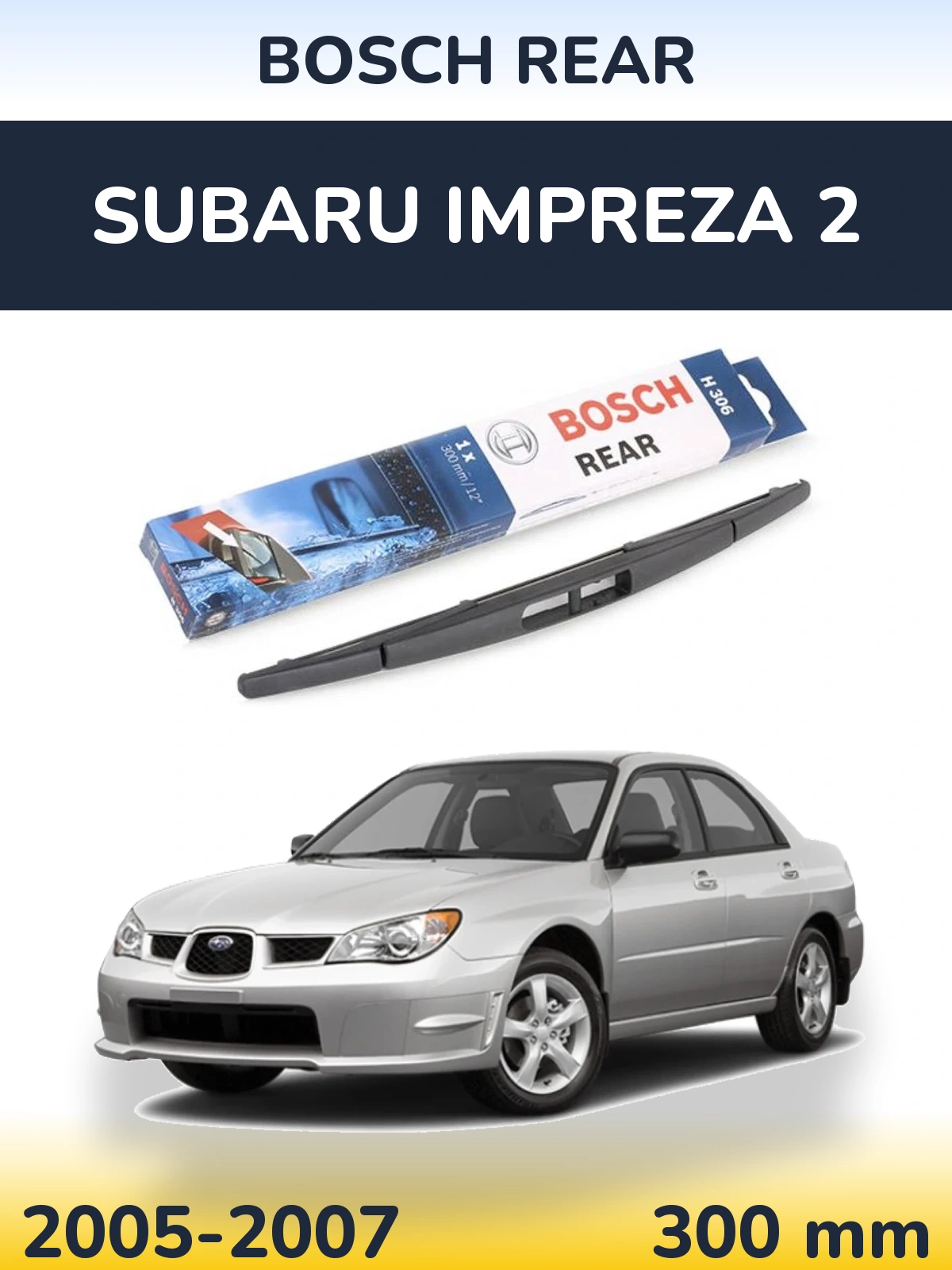 Torkarblad BOSCH Rear för Subaru Impreza 2