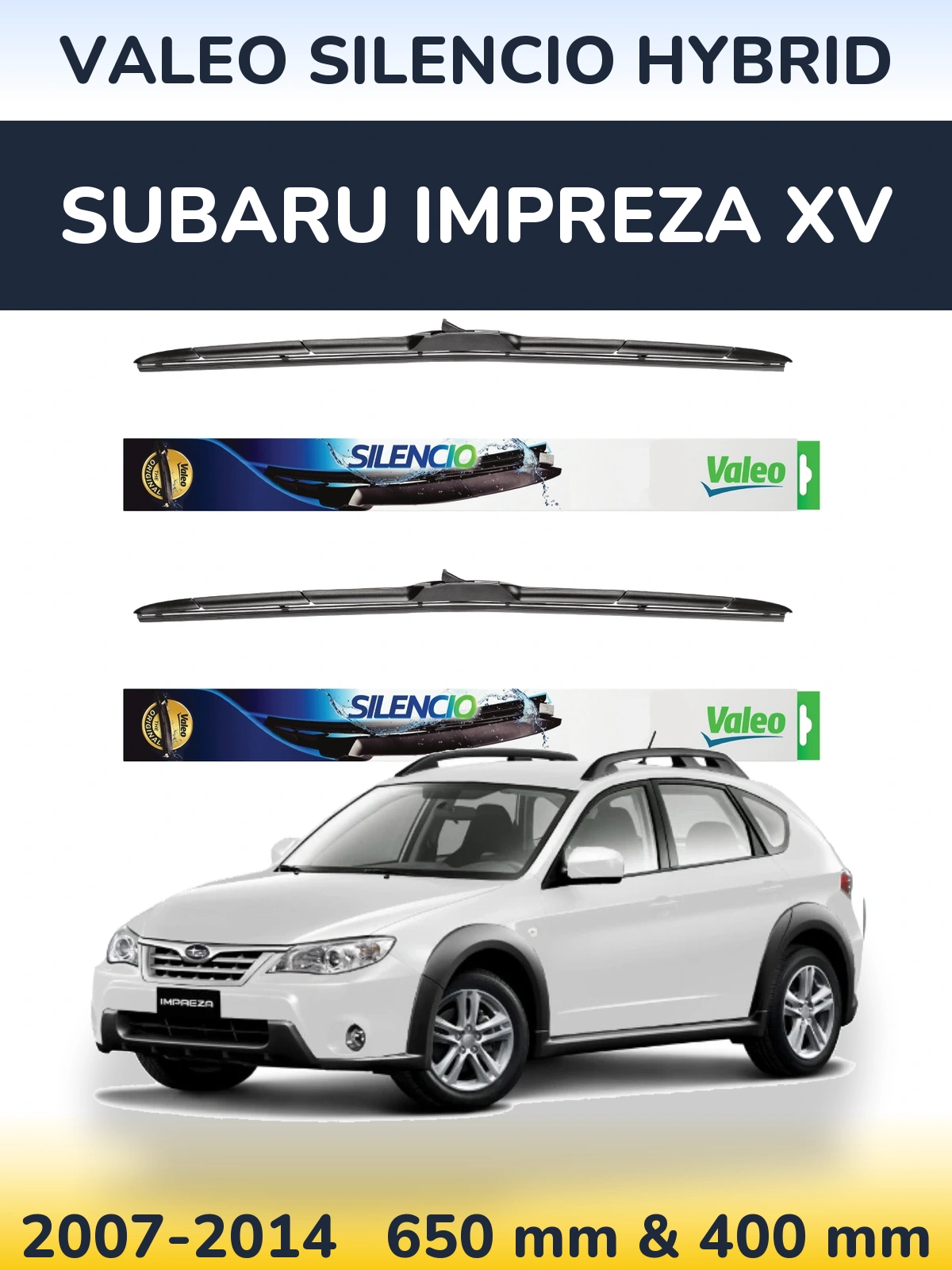 Комплект передніх щіток Valeo Silencio Hybrid 650 & 400 мм для Subaru Impreza XV 2007-2014