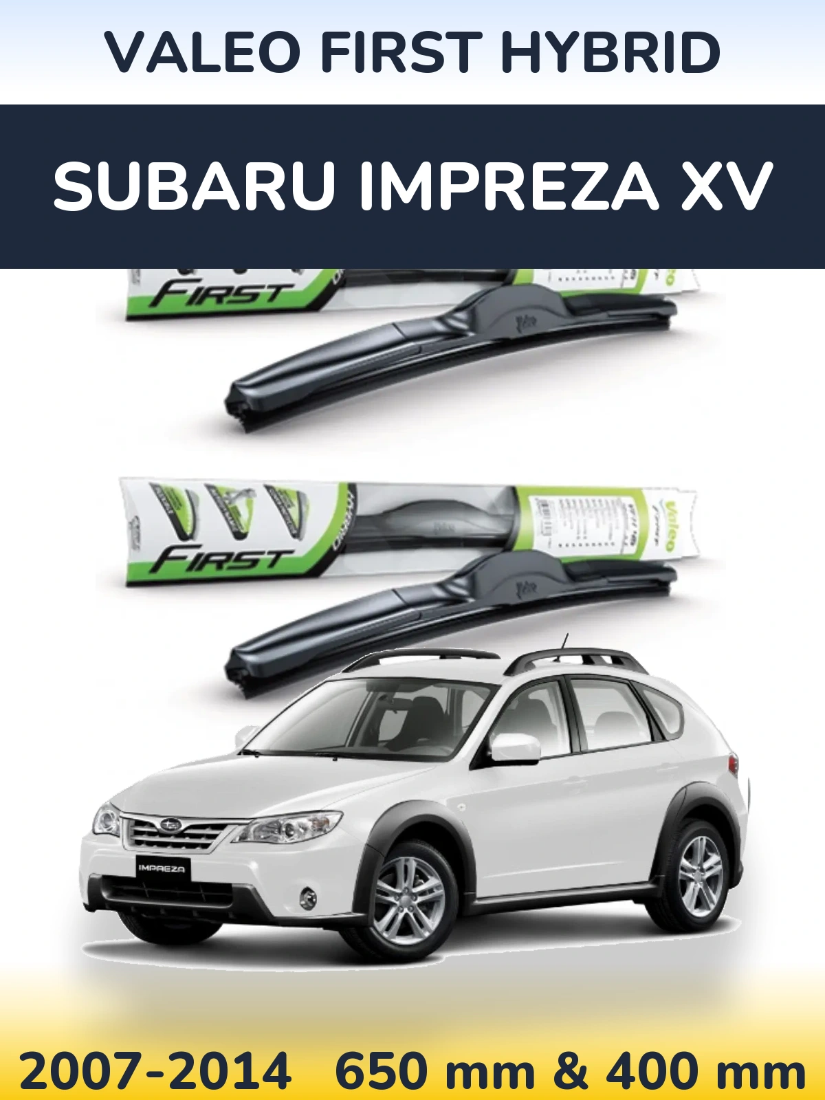 Torkarblad Valeo First Hybrid för Subaru Impreza XV