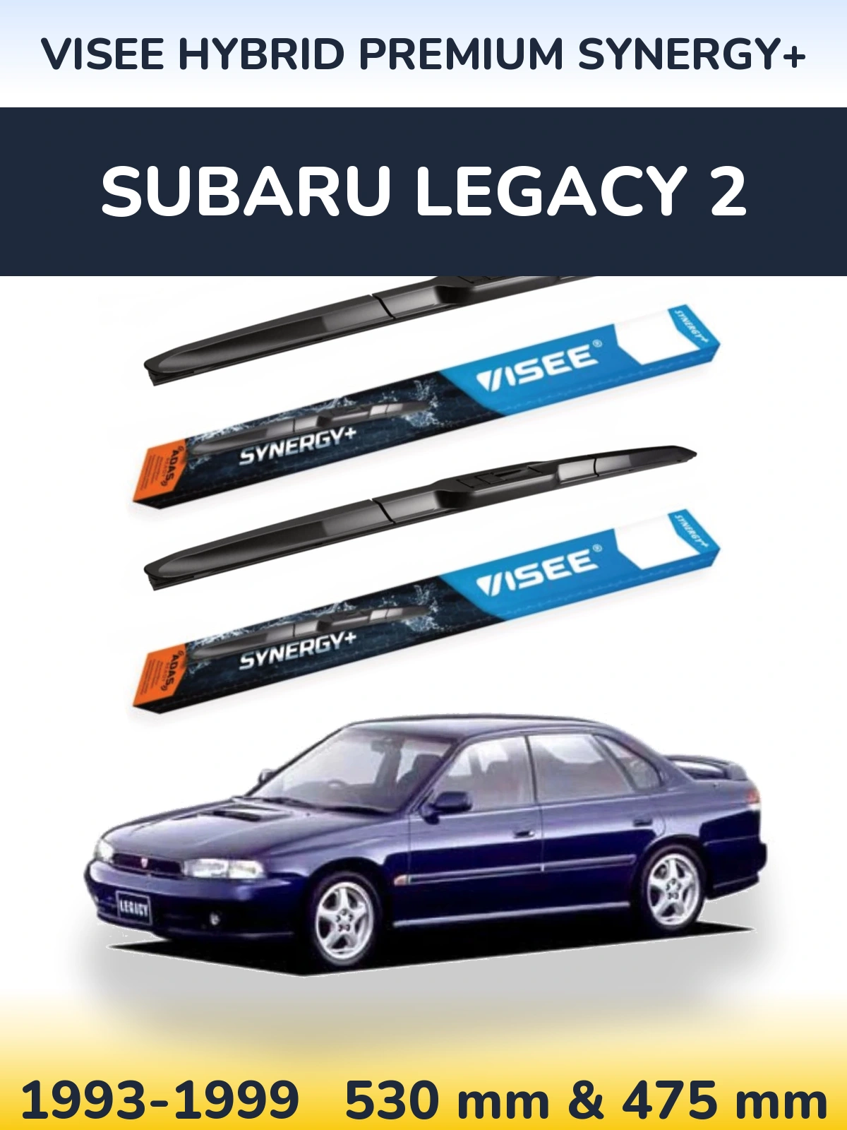 Torkarblad VISEE HYBRID PREMIUM SYNERGY+ för Subaru Legacy 2