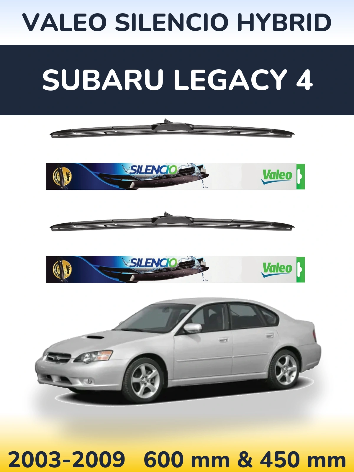 Torkarblad Valeo Silencio Hybrid för Subaru Legacy 4