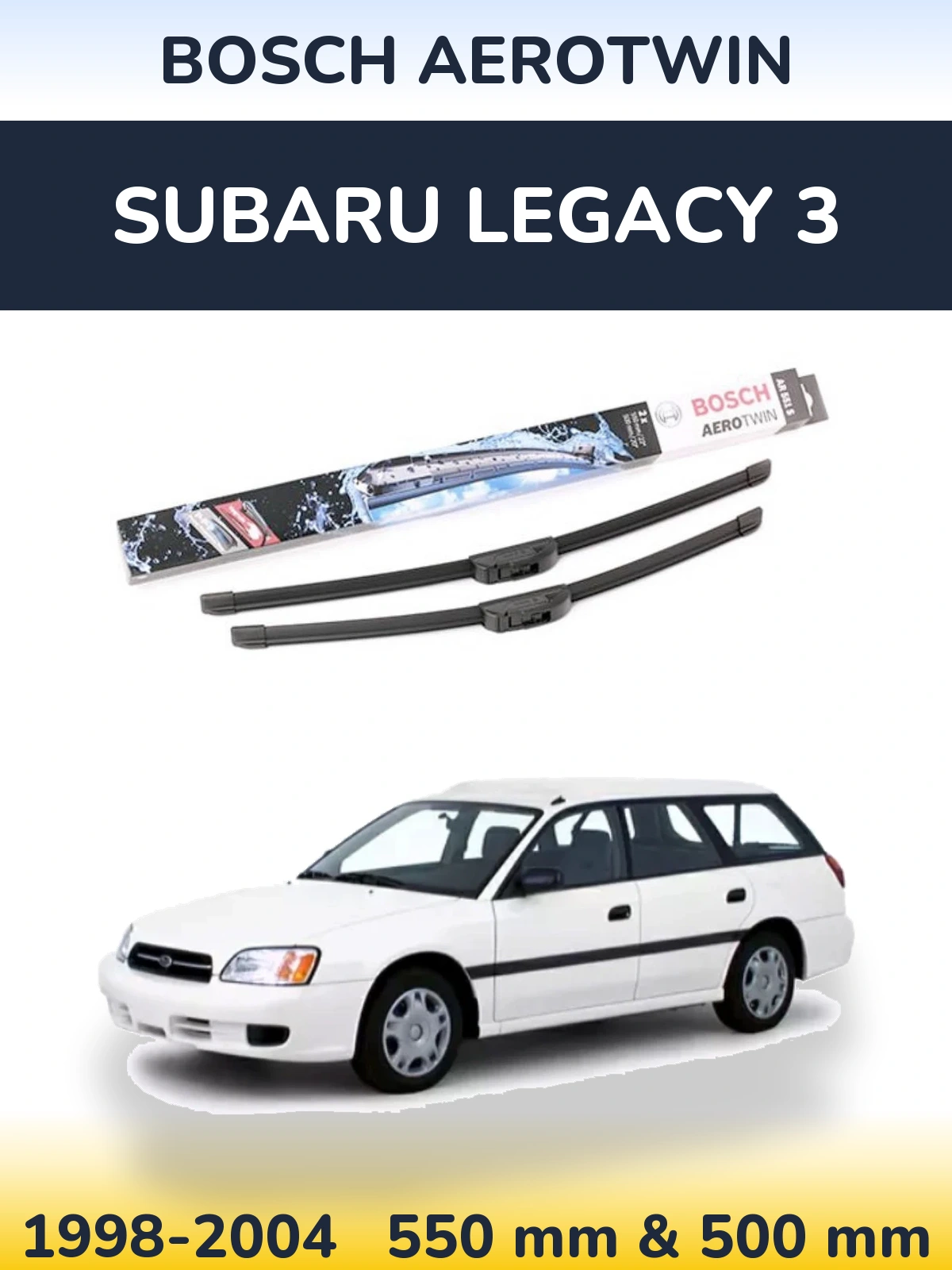 Torkarblad BOSCH AeroTwin för Subaru Legacy 3