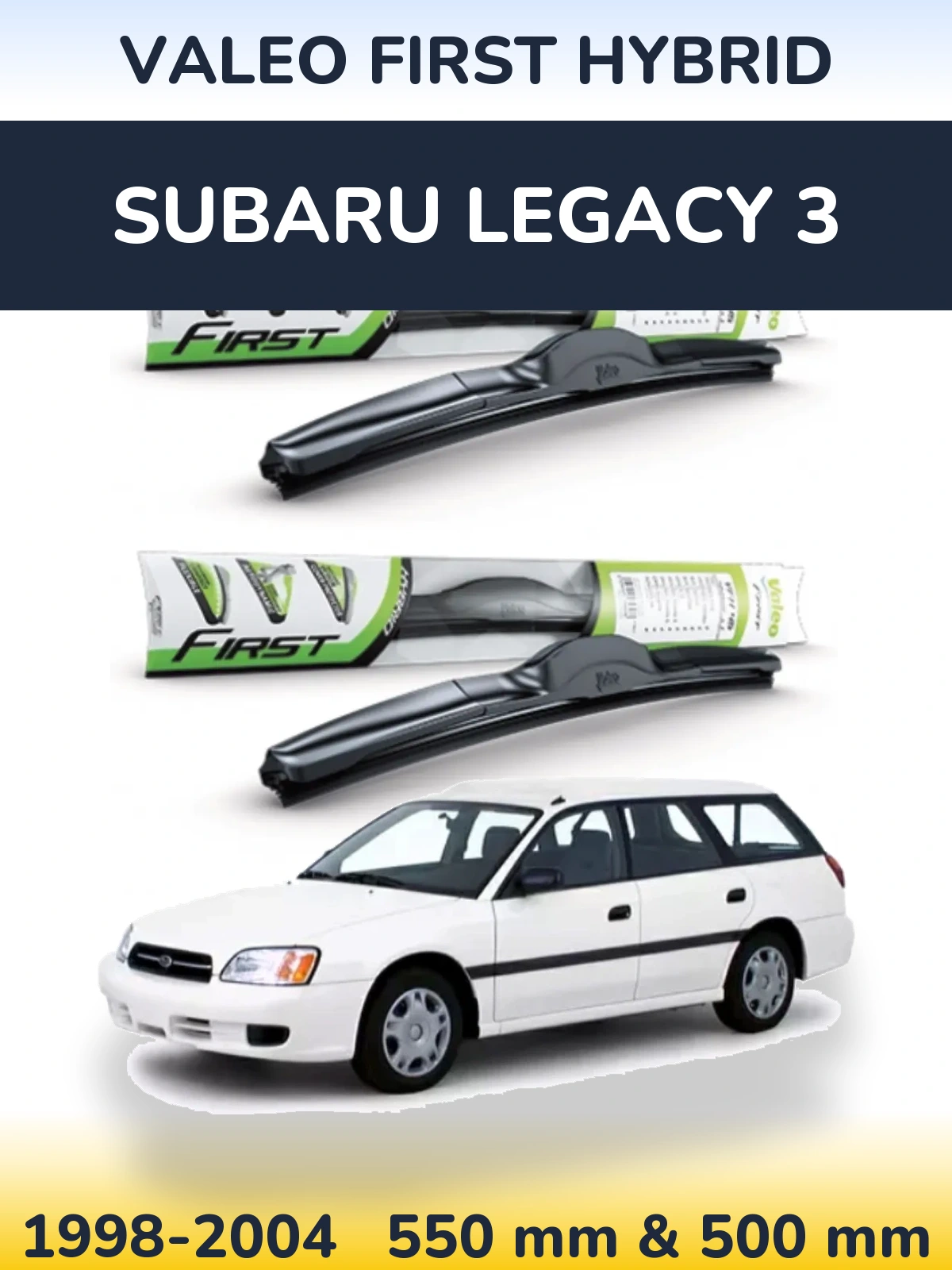 Комплект передних дворников Valeo First Hybrid 550 & 500 мм для Subaru Legacy 3 1998-2004