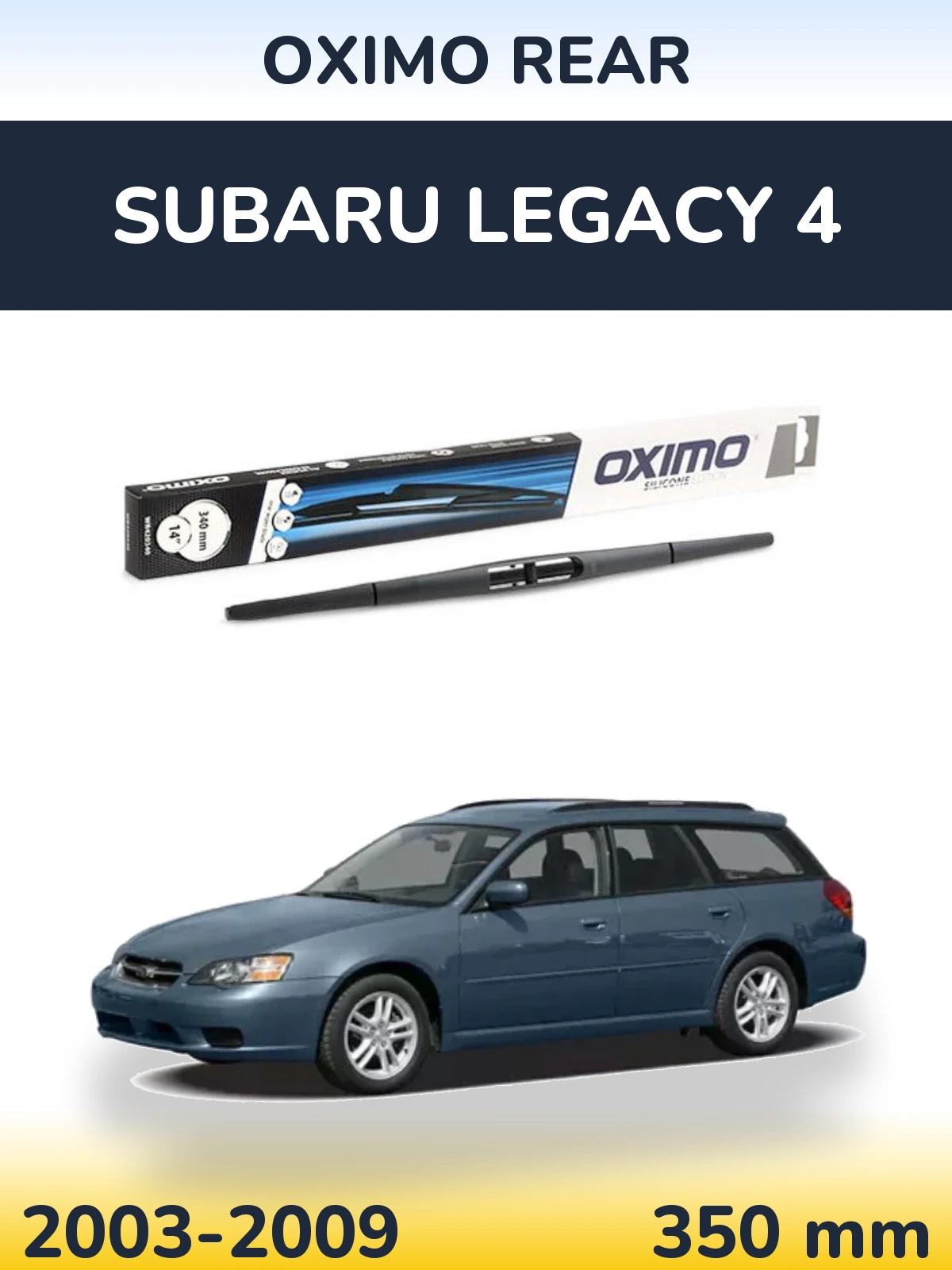 Torkarblad Oximo Rear för Subaru Legacy 4