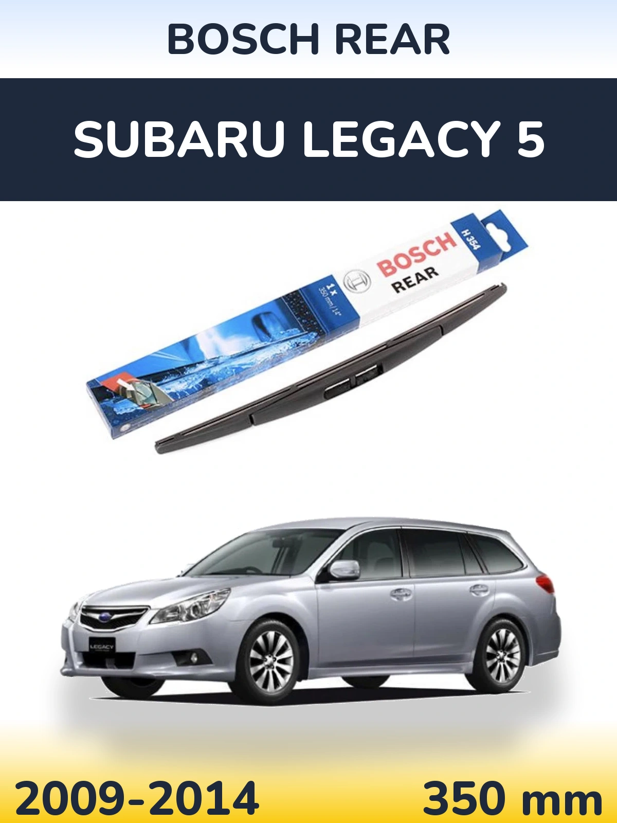 Rear wiper blade BOSCH Rear 350 mm for Subaru Legacy 5 2009-2014