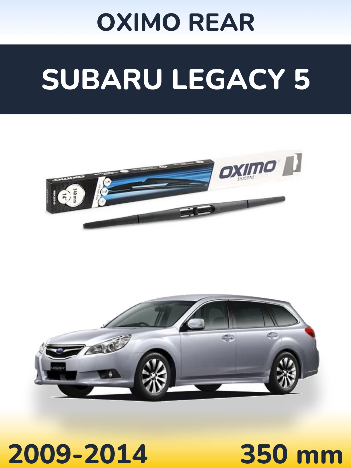 Задня щітка Oximo Rear 350 мм для Subaru Legacy 5 2009-2014