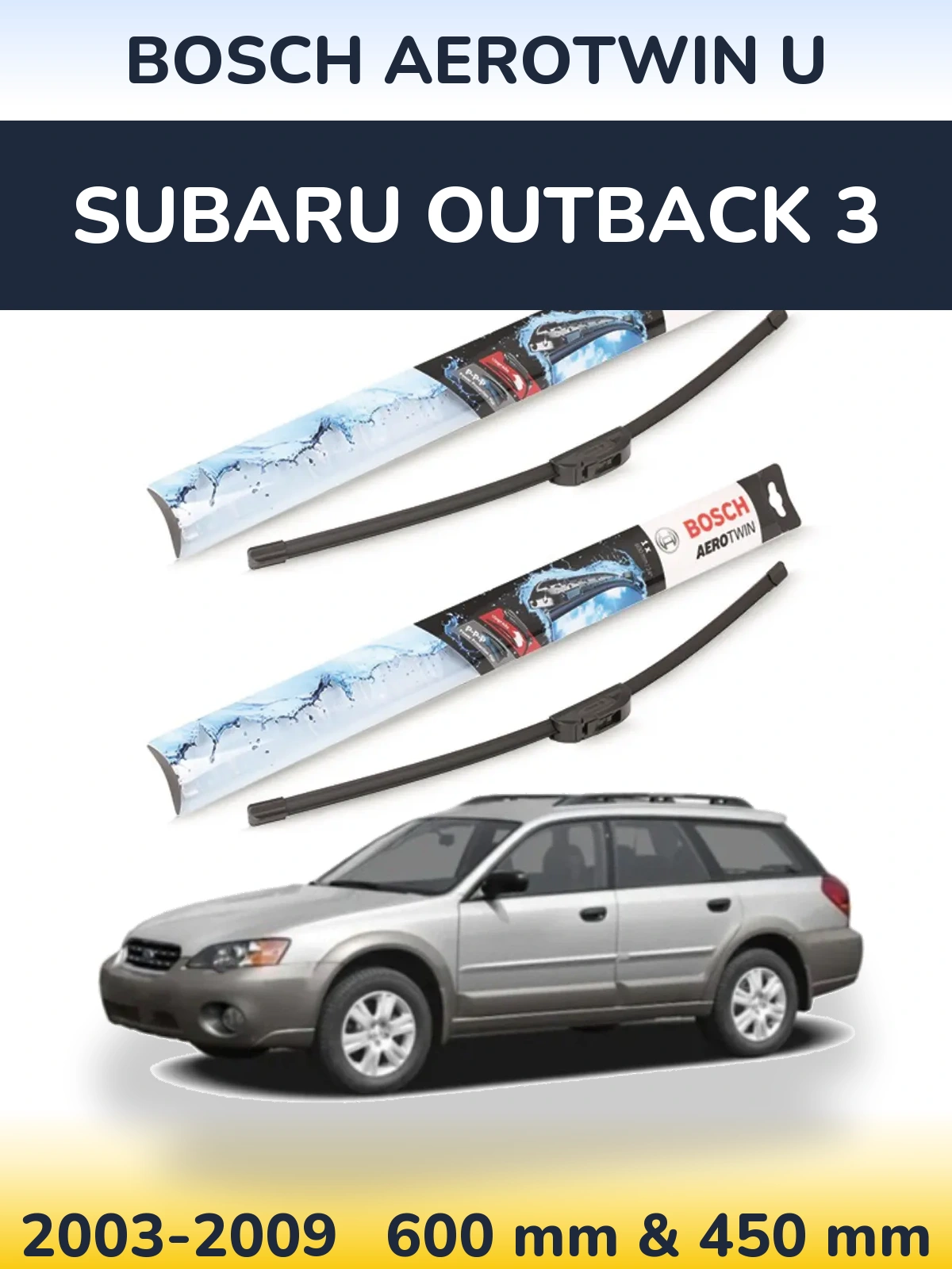 Torkarblad BOSCH AeroTwin U för Subaru Outback 3