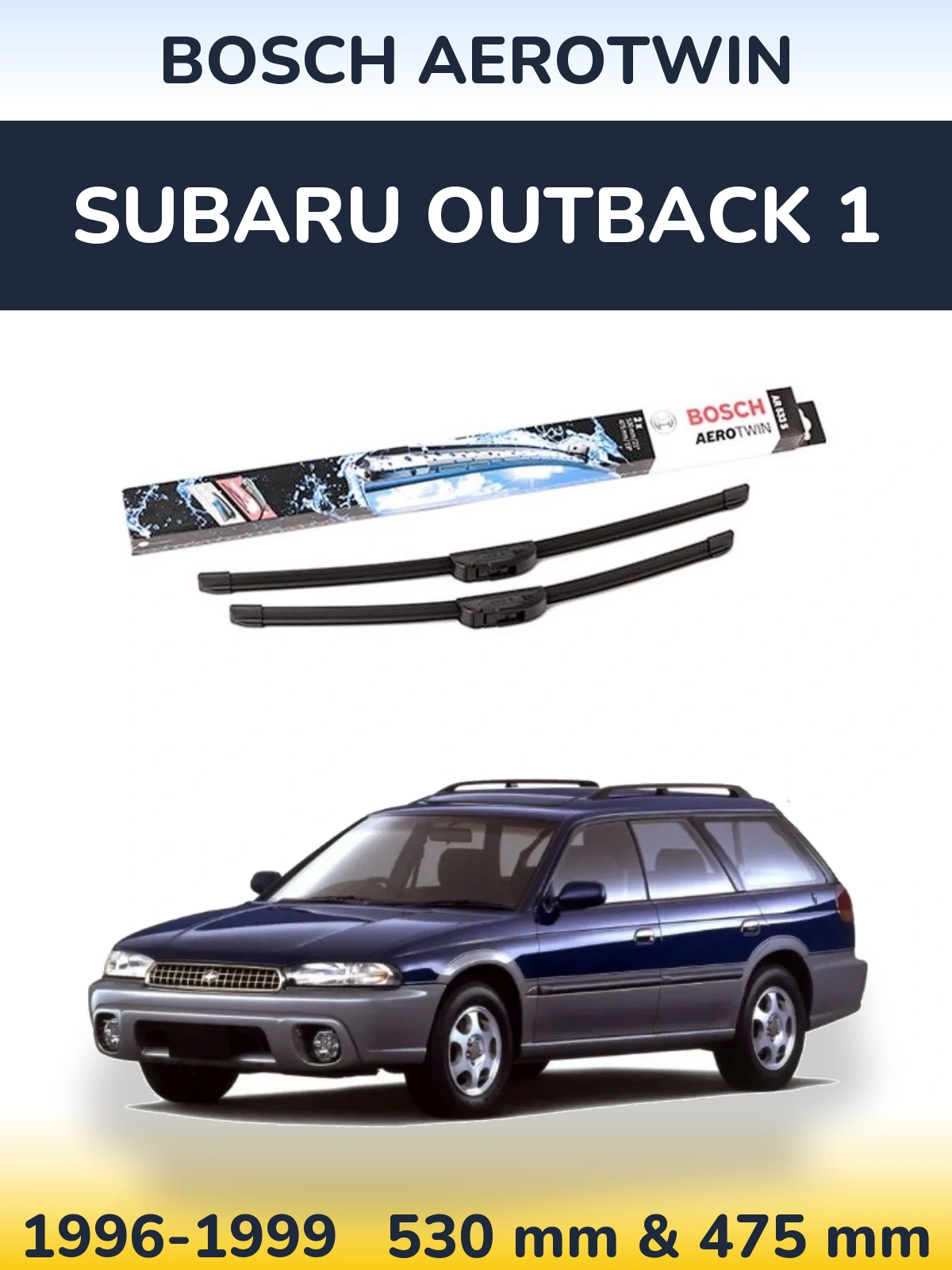 Torkarblad BOSCH AeroTwin för Subaru Outback 1