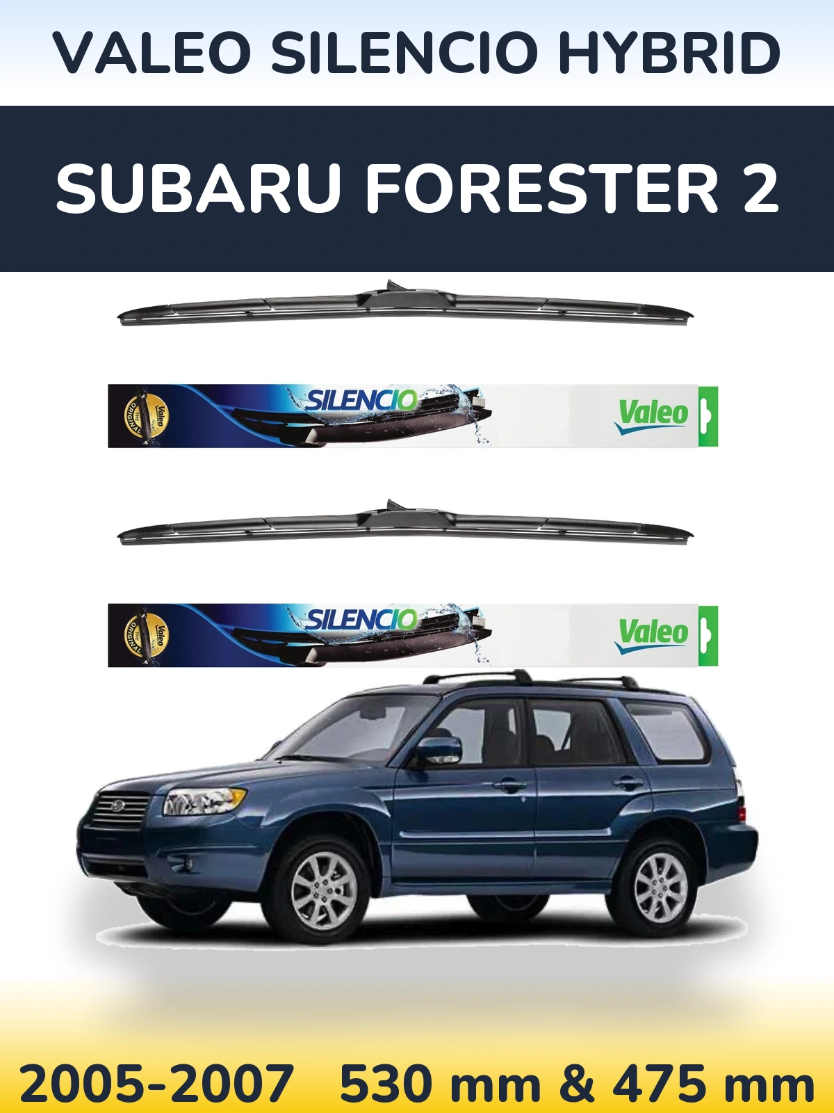 Torkarblad Valeo Silencio Hybrid för Subaru Forester 2